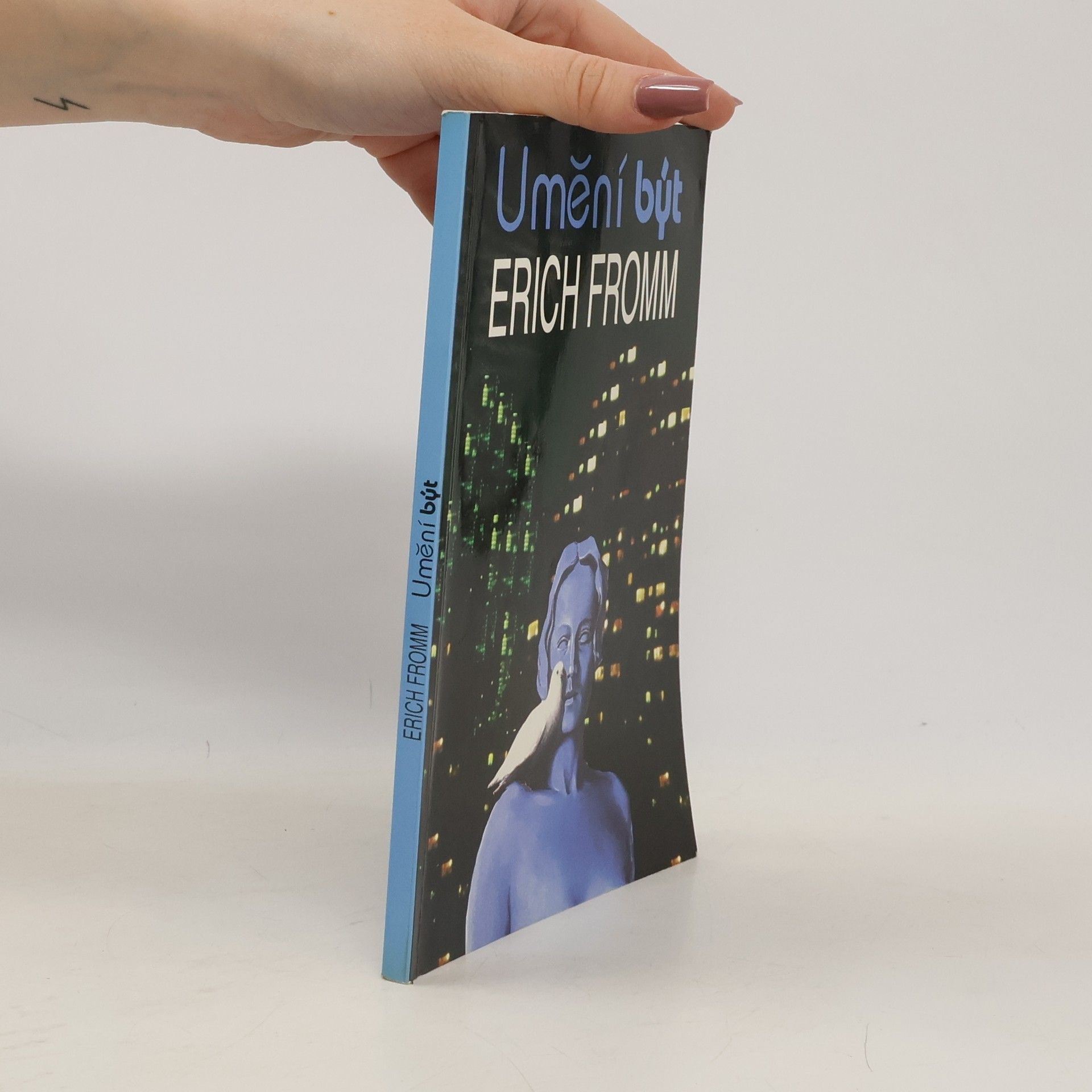 Erich Fromm Umění být