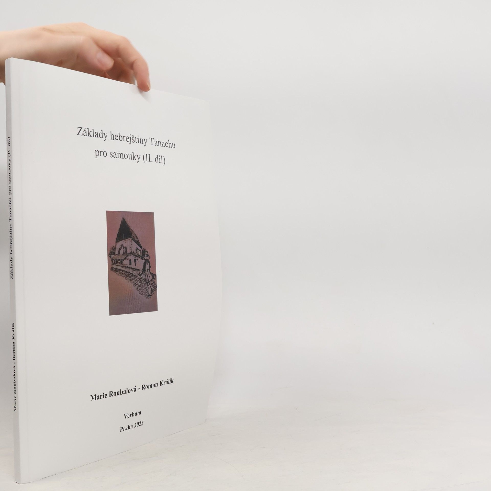 Marie Roubalová Základy hebrejštiny Tanachu pro samouky II.