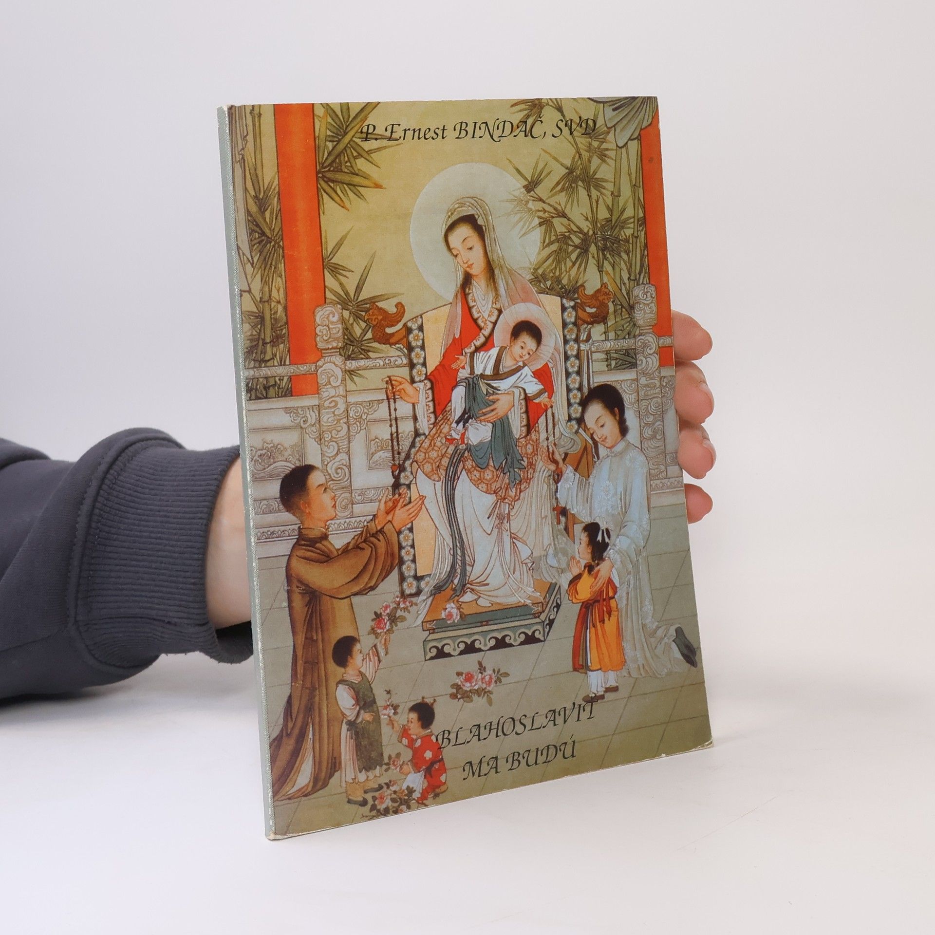 Ernest Bindáč Blahoslaviť ma budú