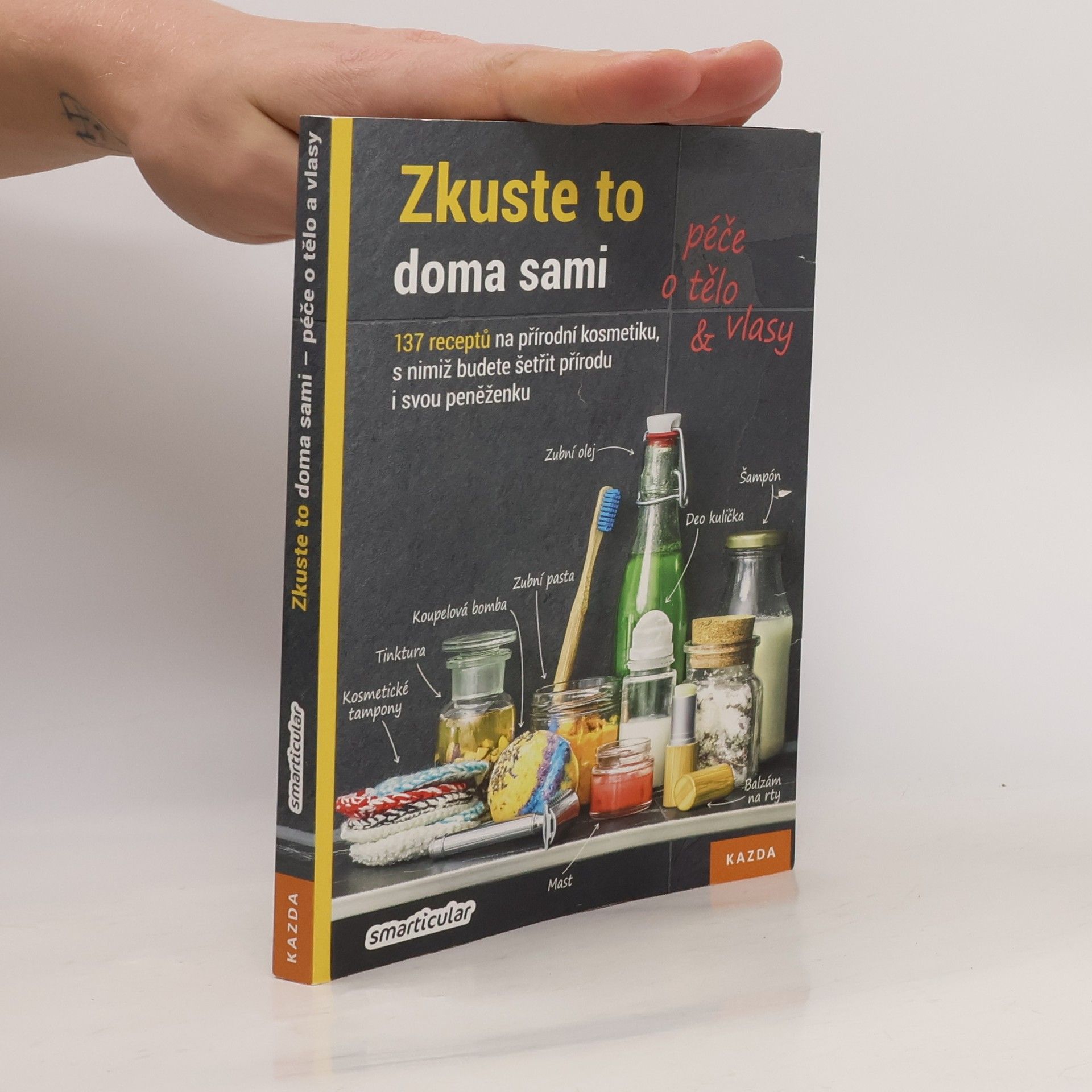 Autorenkollektiv Zkuste to doma sami - péče o tělo a vlasy