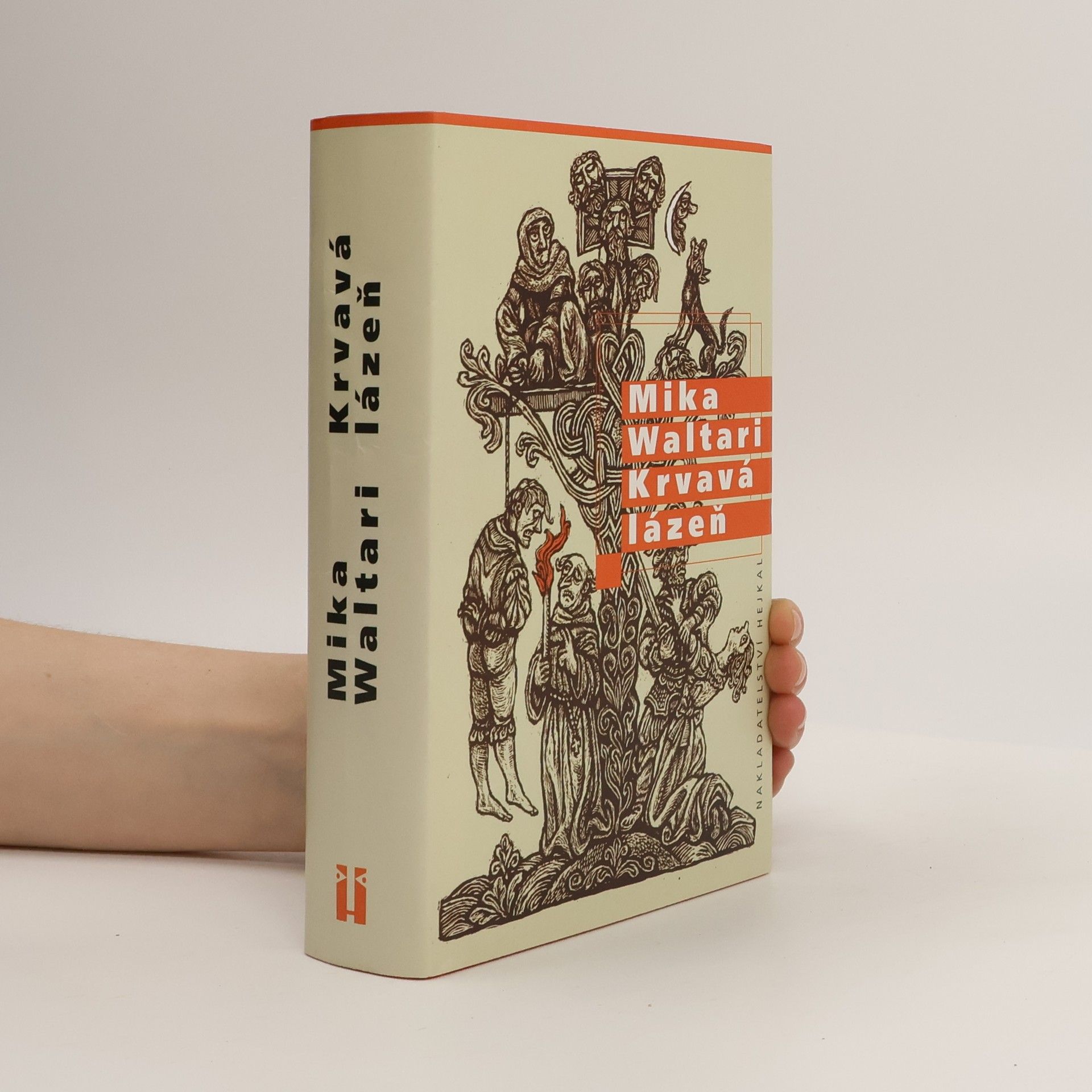 Mika Waltari Krvavá lázeň : mládí a podivuhodná dobrodružství Mikaela Karvajalky v mnoha zemích do roku 1527