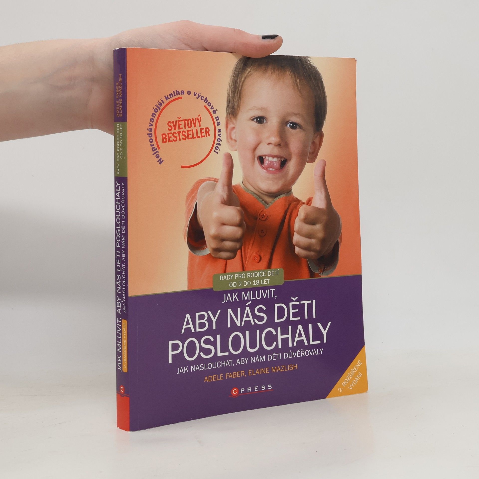 Adele Faber Jak mluvit, aby nás děti poslouchaly, jak naslouchat, aby nám děti důvěřovaly