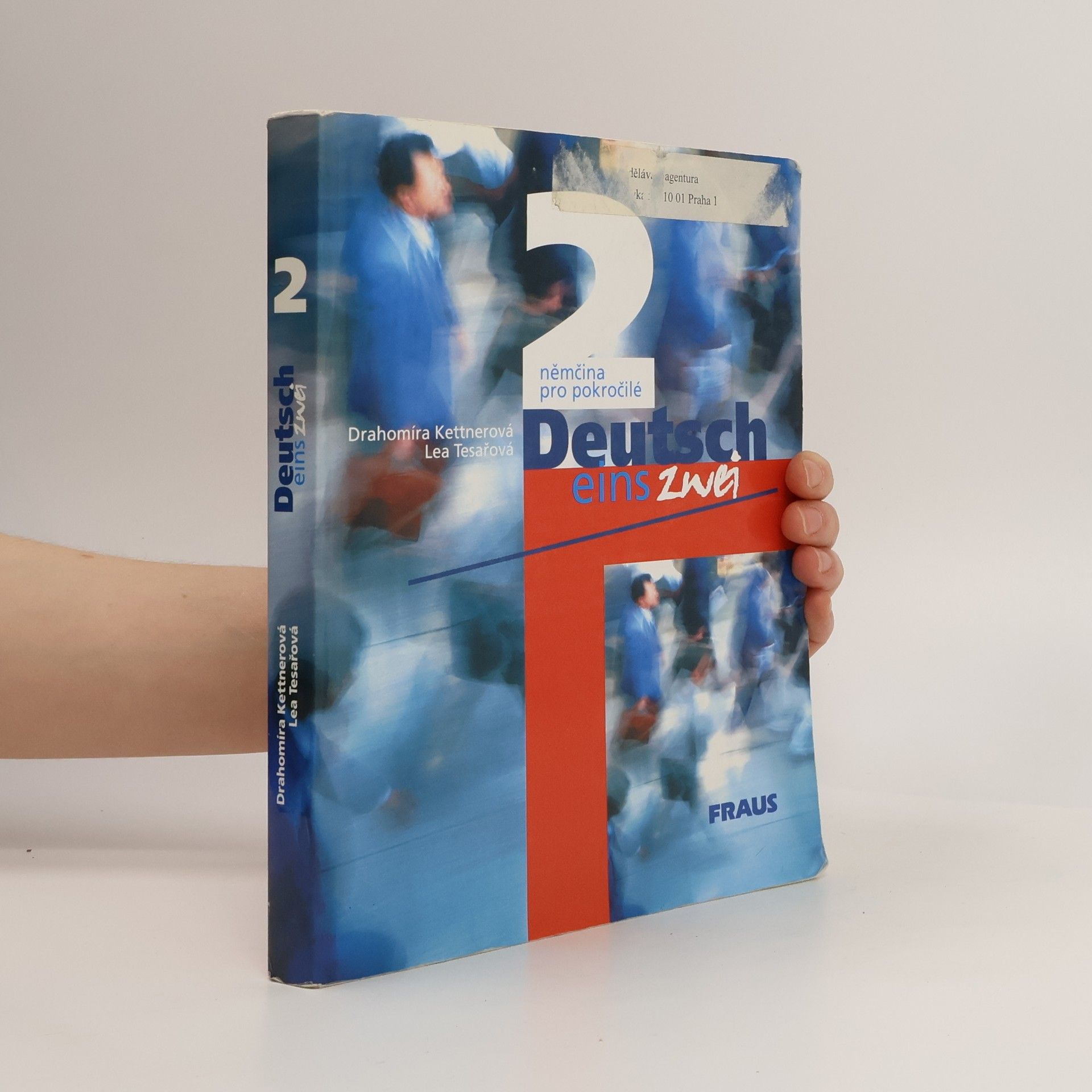 Drahomíra Kettnerová Deutsch eins zwei = Němčina pro pokročilé : 2