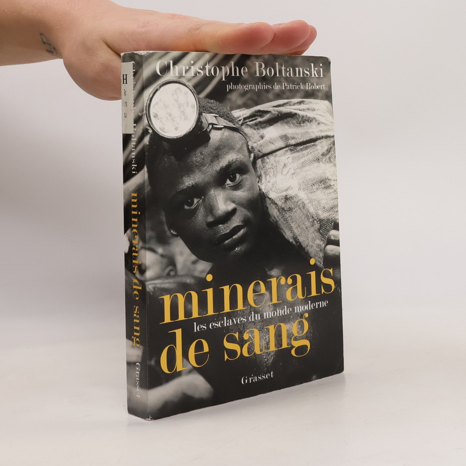 Christophe Boltanski Minerais de sang