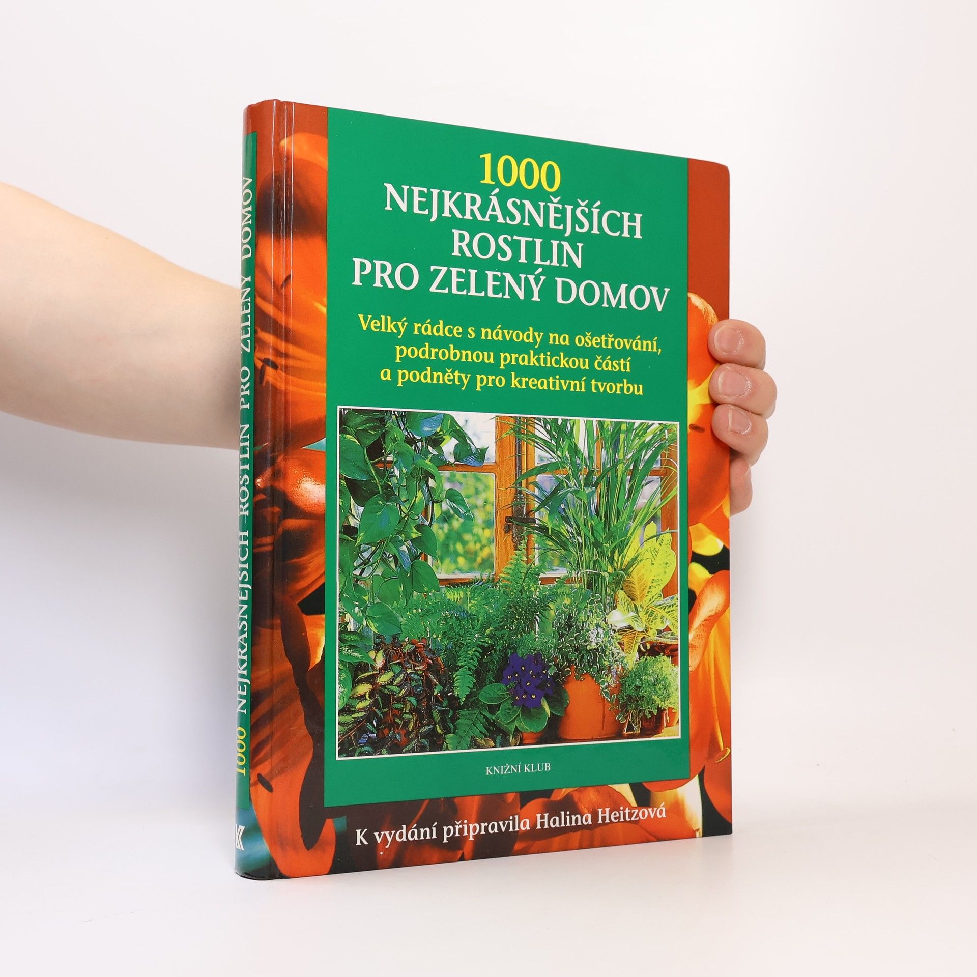 Rudolf Votruba 1000 nejkrásnějších rostlin pro zelený domov