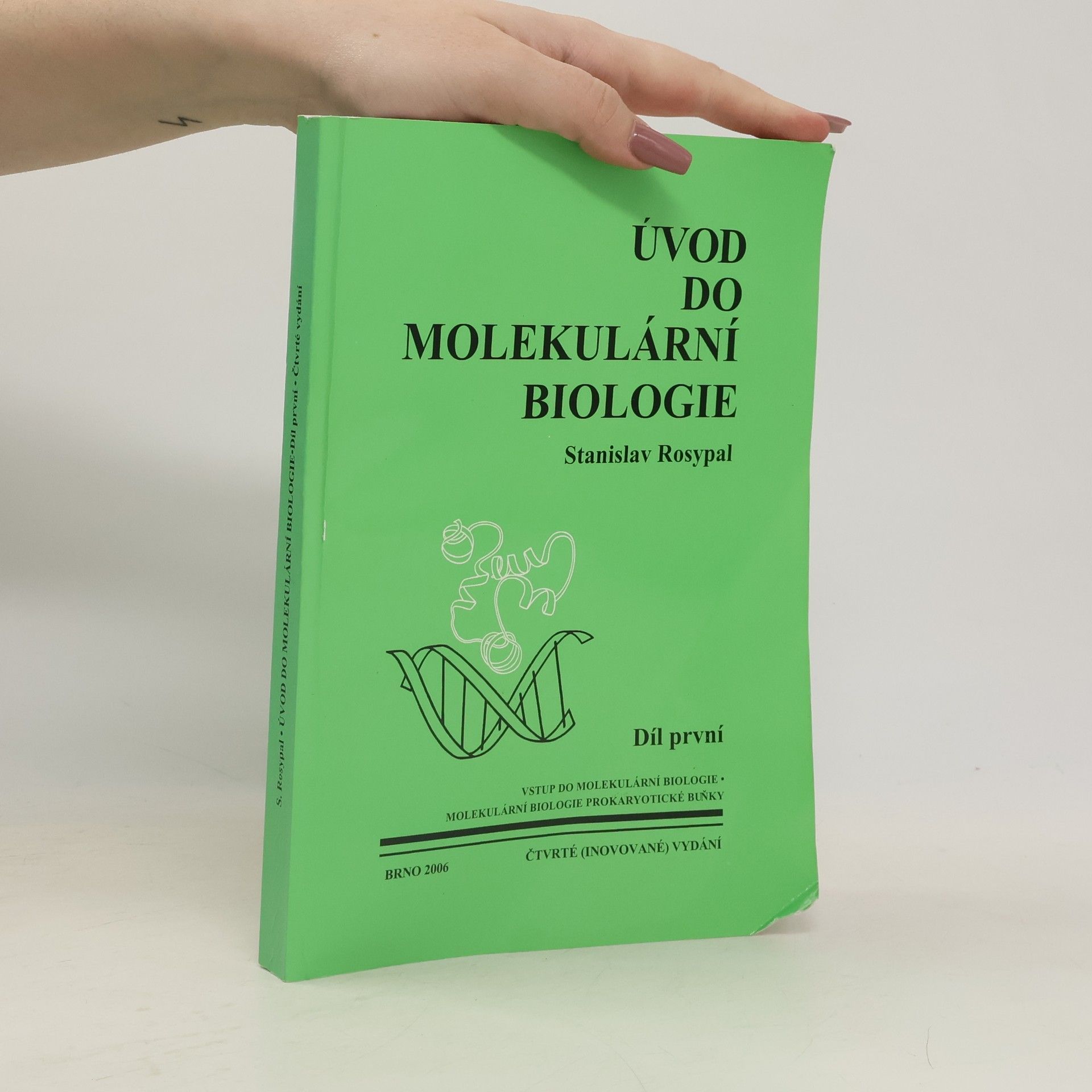 Stanislav Rosypal Úvod do molekulární biologie. První díl