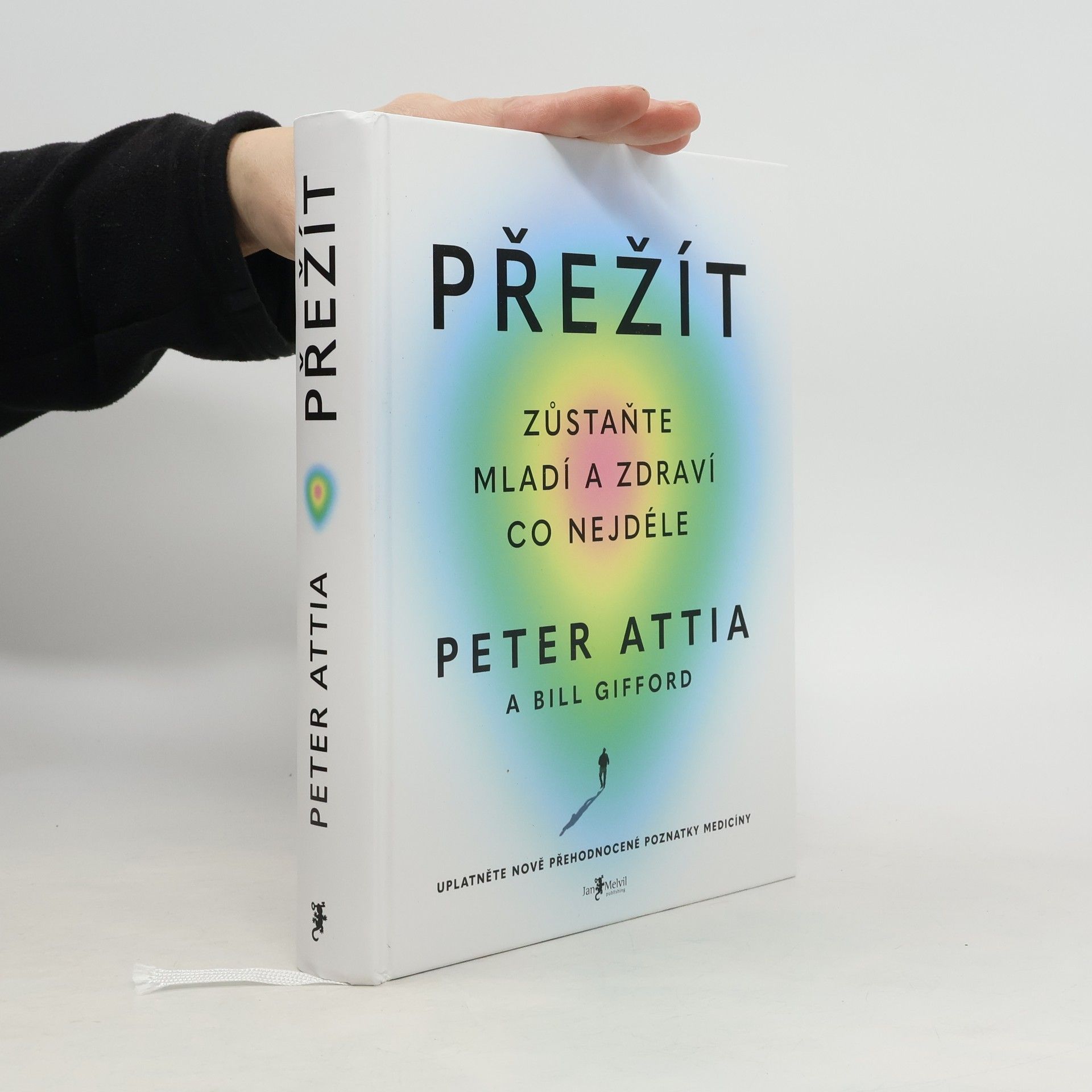Peter Attia Přežít: Zůstaňte mladí a zdraví co nejdéle