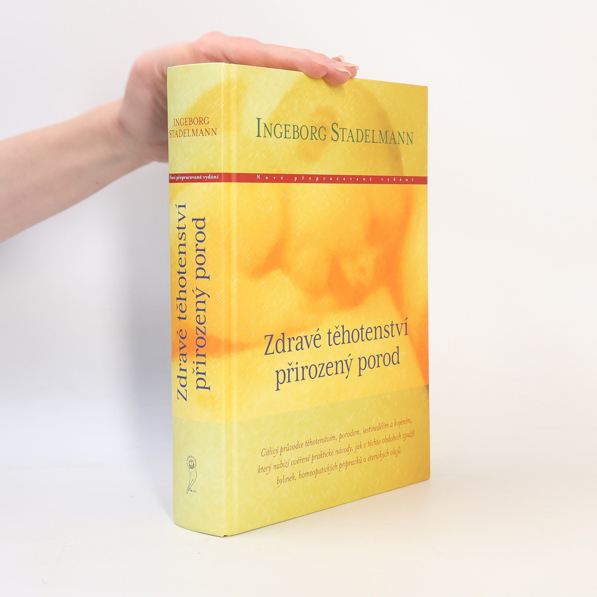 Ingeborg Stadelmann Zdravé těhotenství, přirozený porod