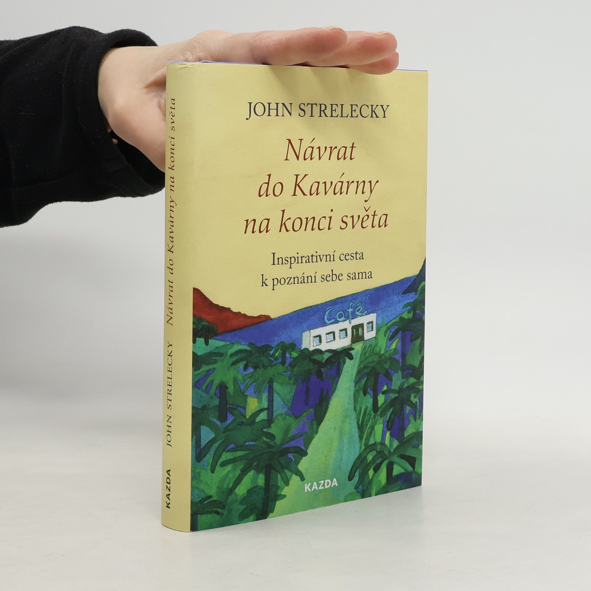 John P. Strelecky Návrat do Kavárny na konci světa