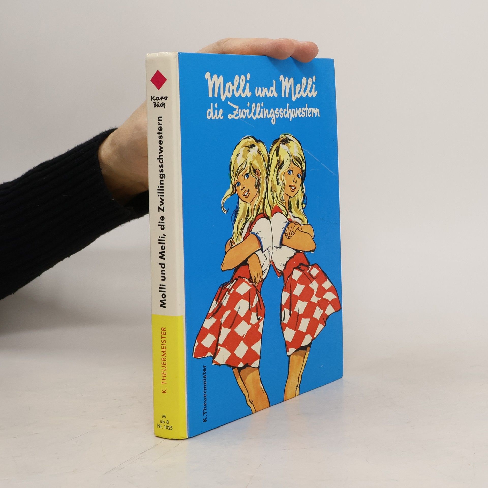 Käthe Theuermeister Molli und Melli, die Zwillingsschwestern