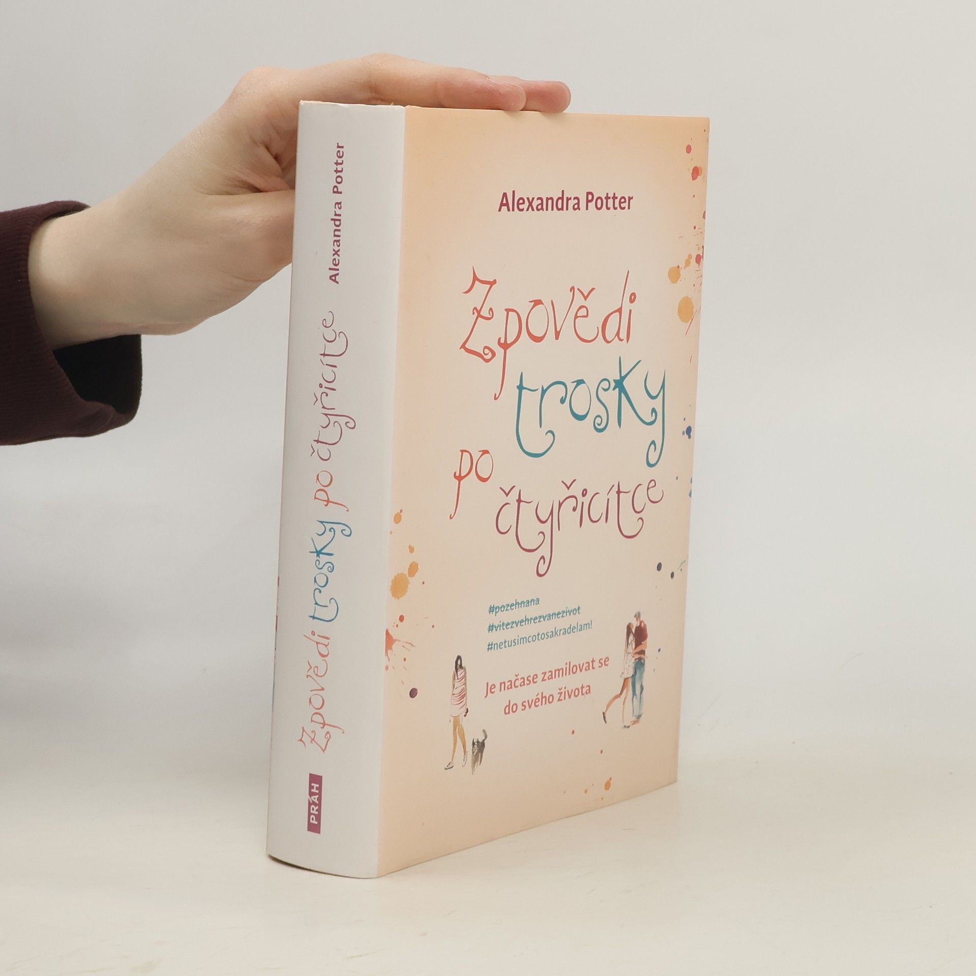 Alexandra Potter Zpovědi trosky po čtyřicítce