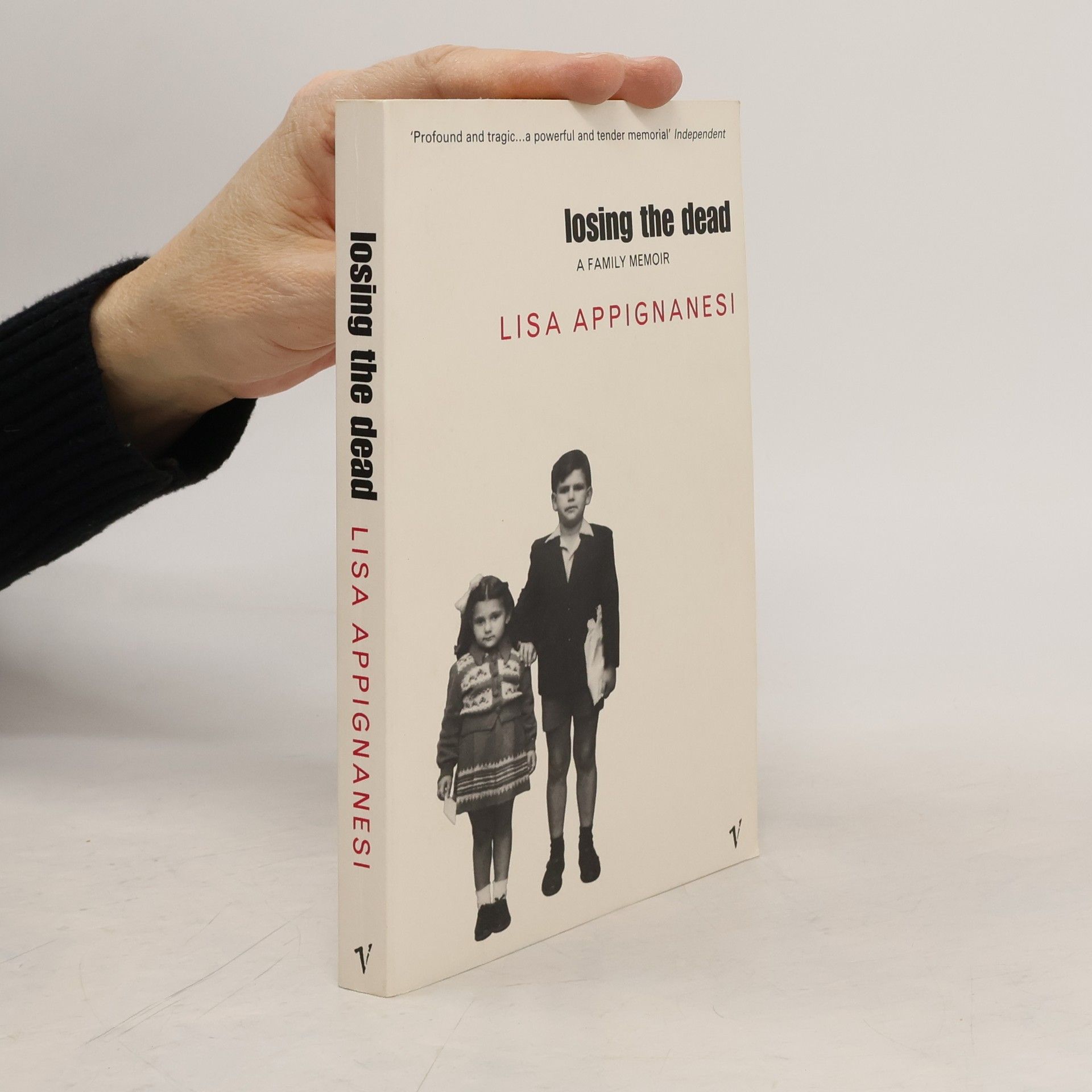 Lisa Appignanesi Losing the Dead