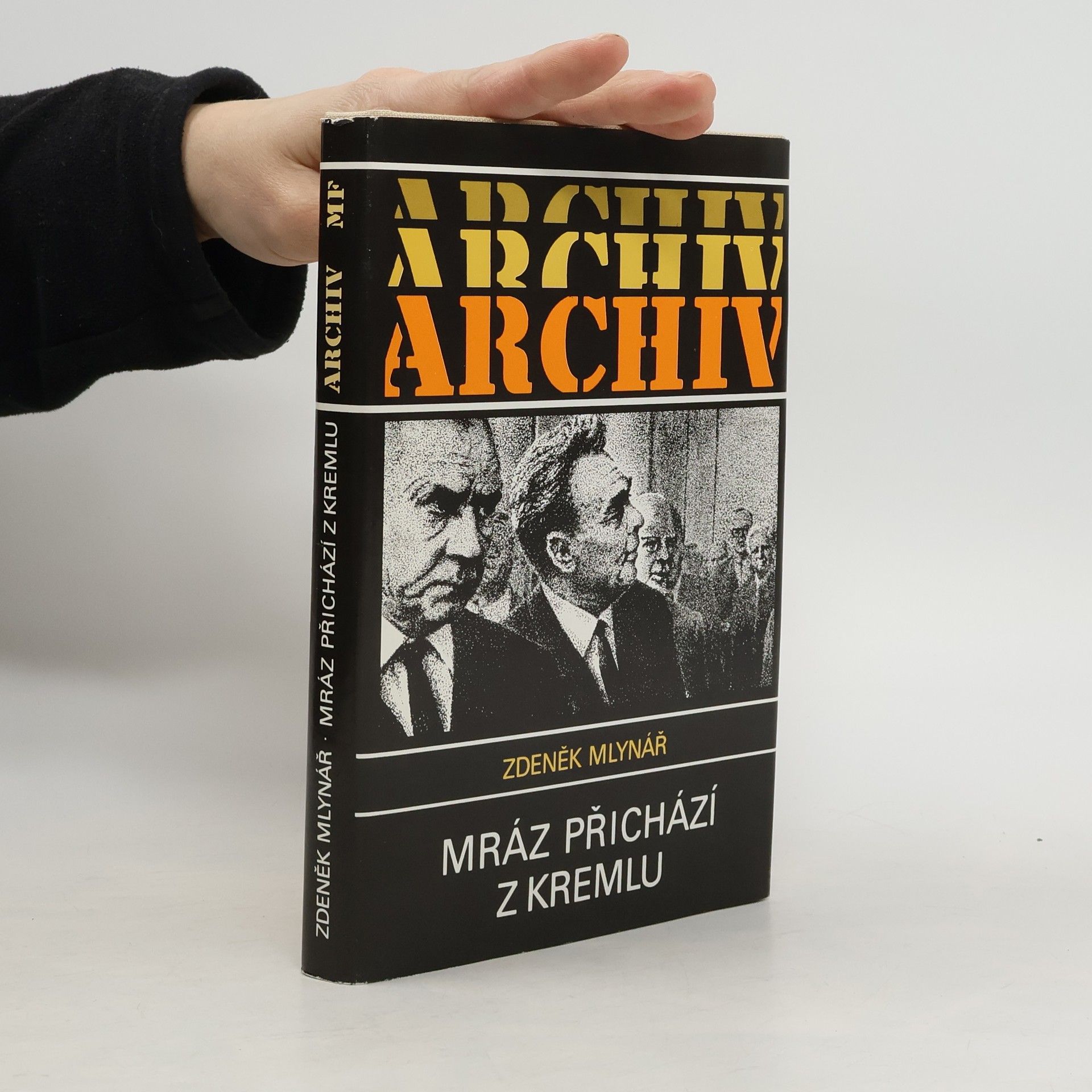 Zdeněk Mlynář Mráz přichází z Kremlu