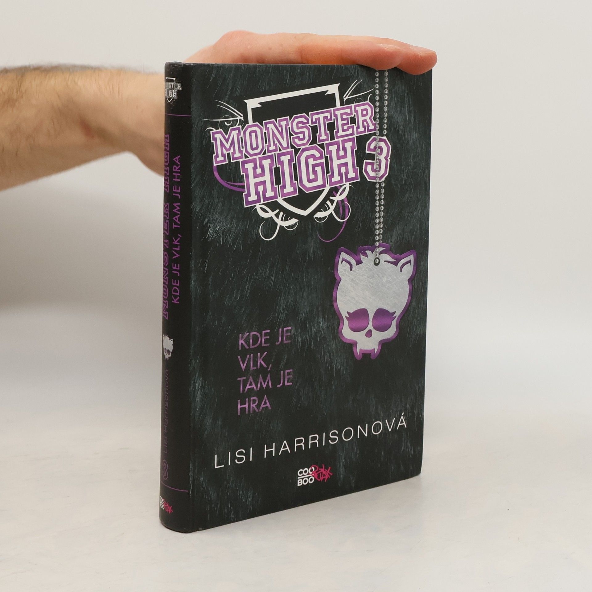 Lisi Harrison Kde je vlk, tam je hra. Monster High 3