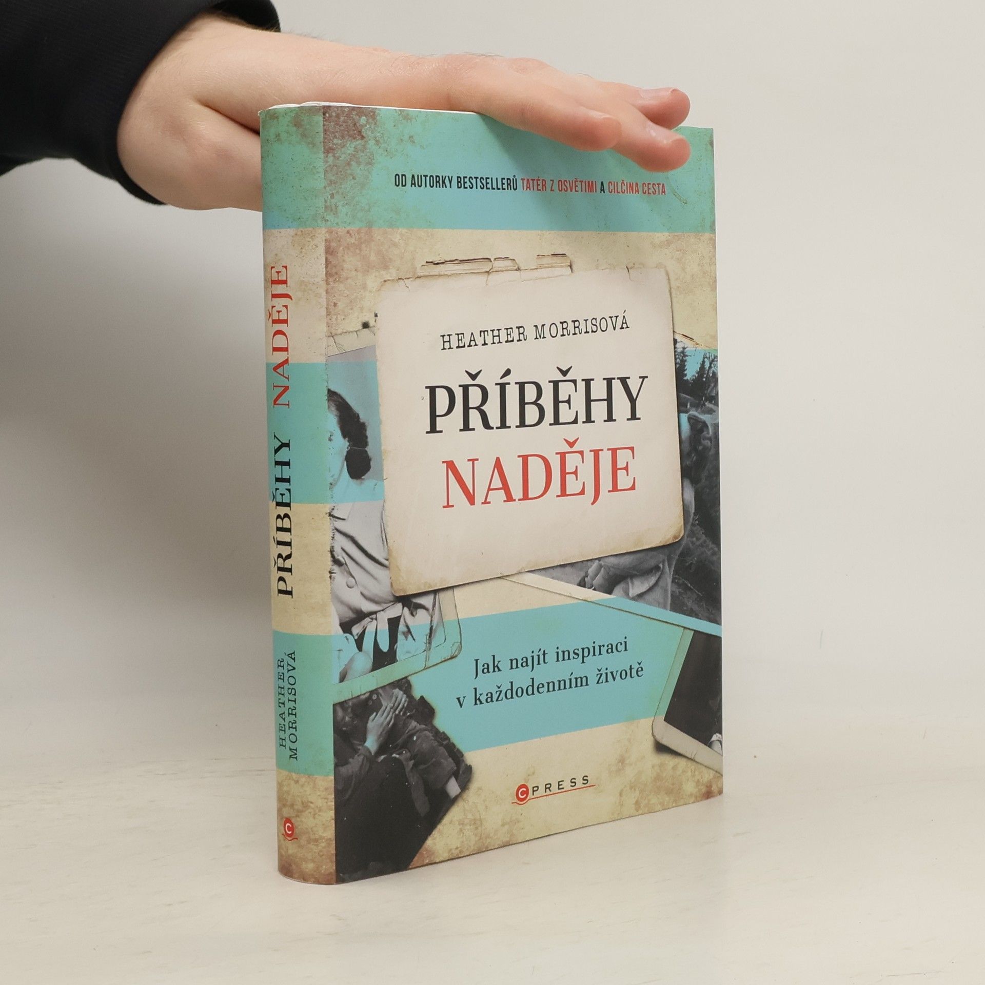 Heather Morris Příběhy naděje. Jak najít inspiraci v každodenním životě