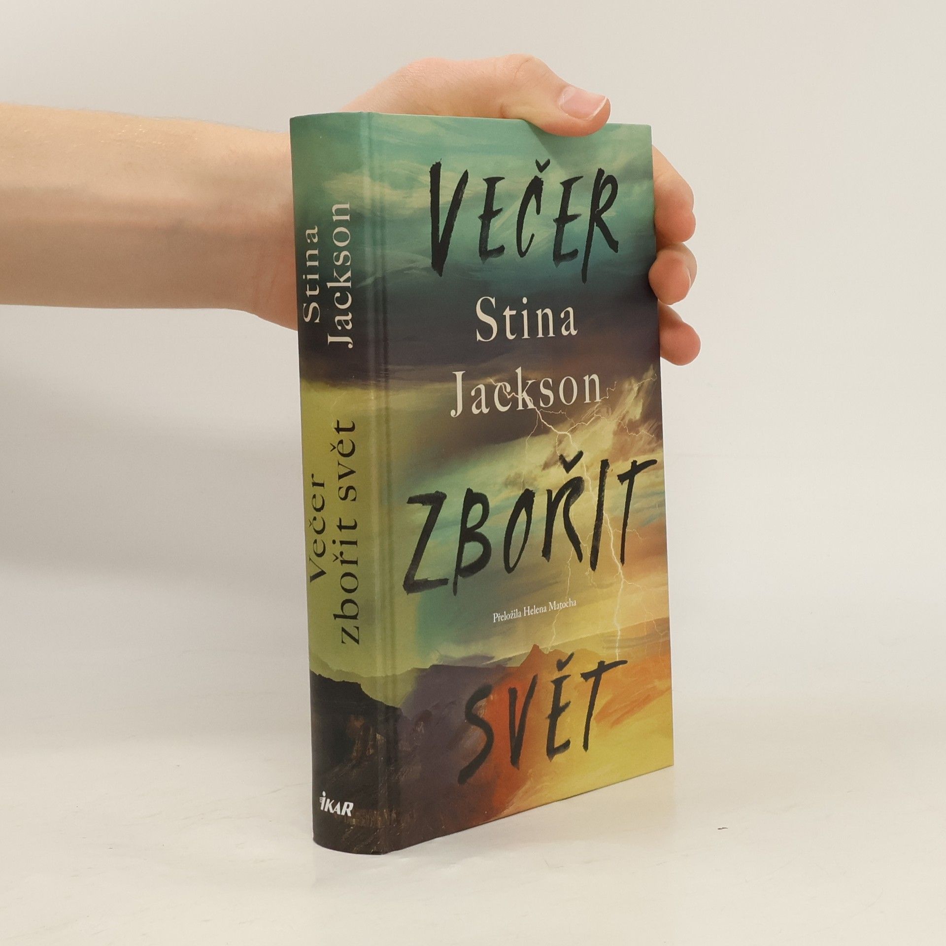 Stina Jackson Večer zbořit svět