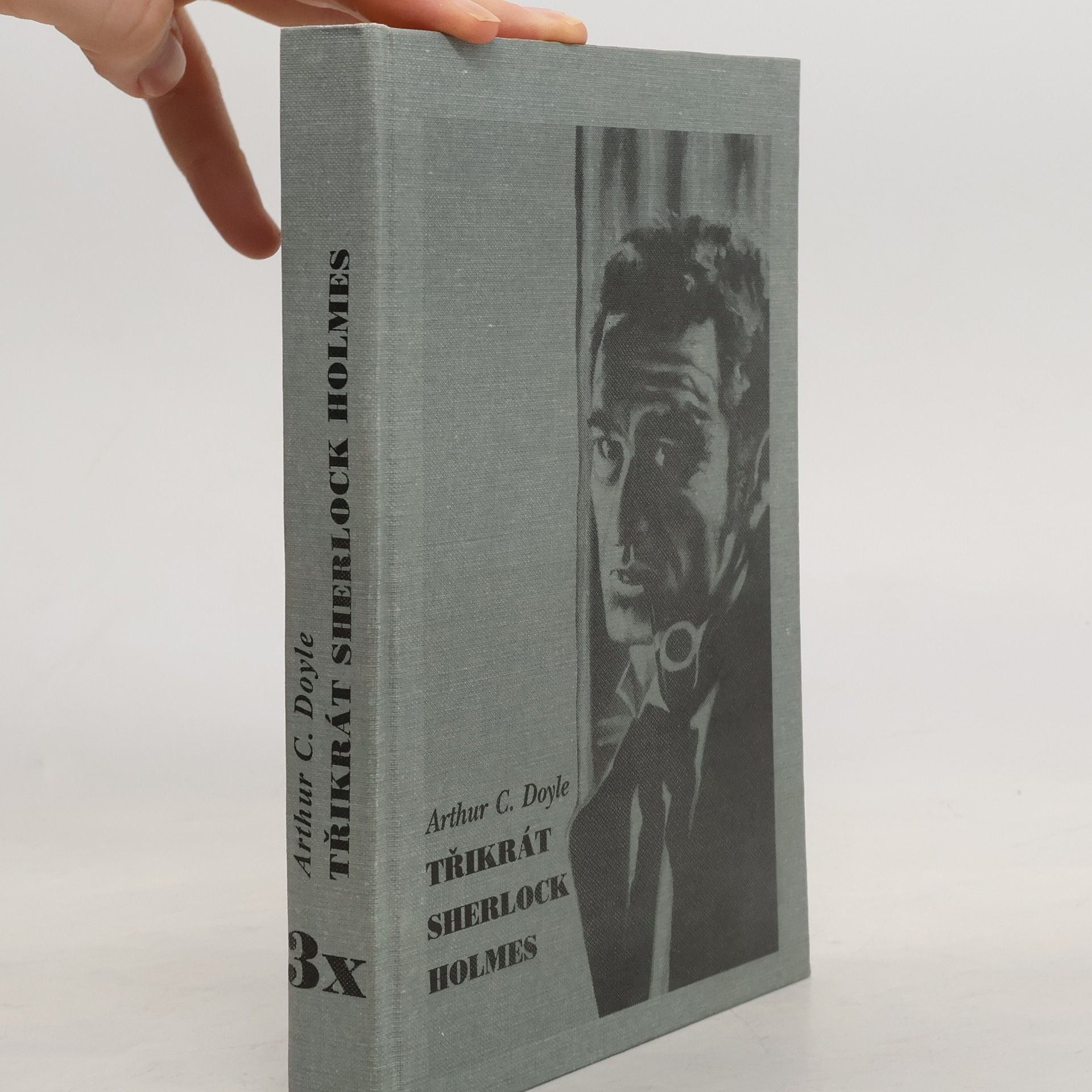 Arthur Conan Doyle Třikrát Sherlock Holmes