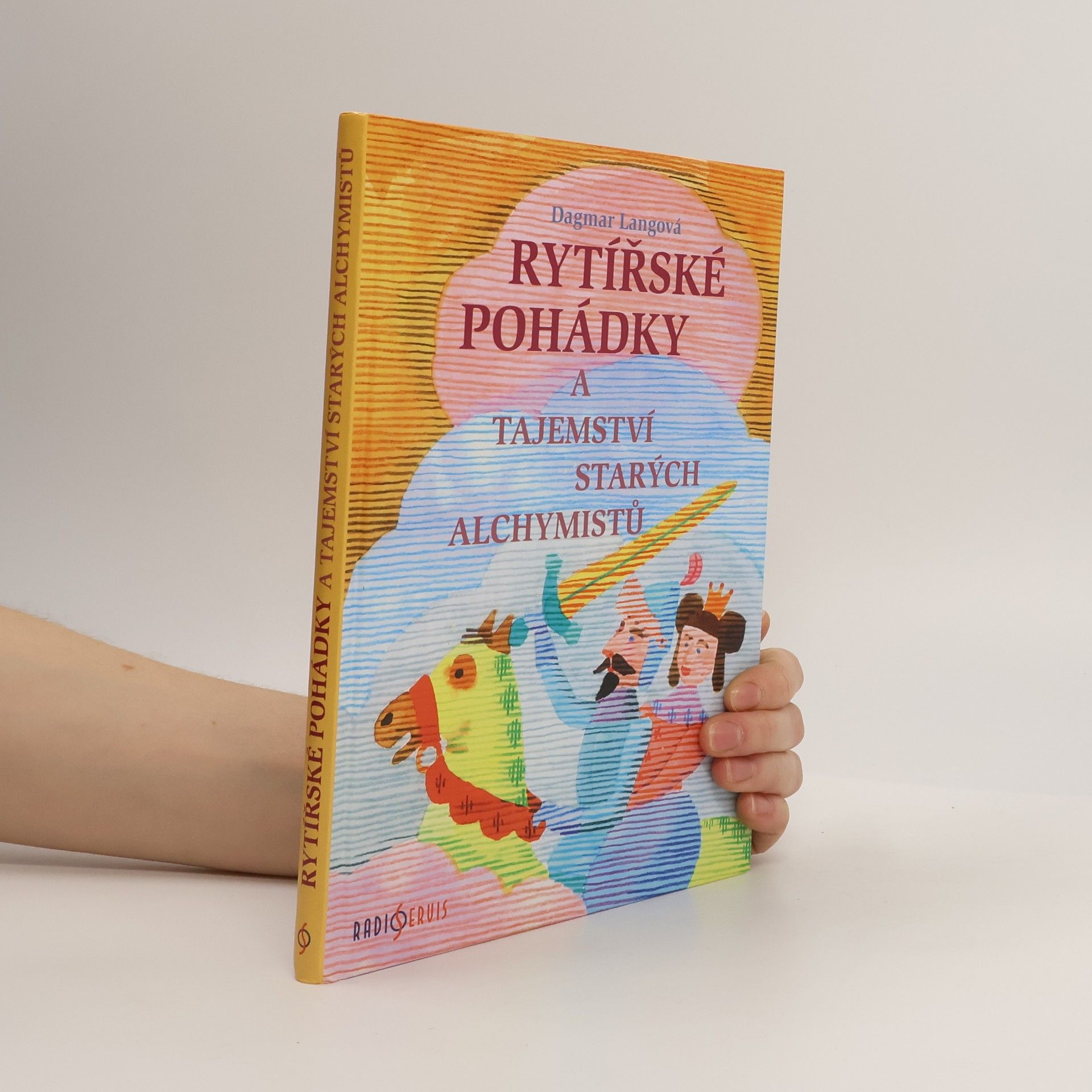 Dagmar Lang Rytířské pohádky a tajemství starých alchymistů
