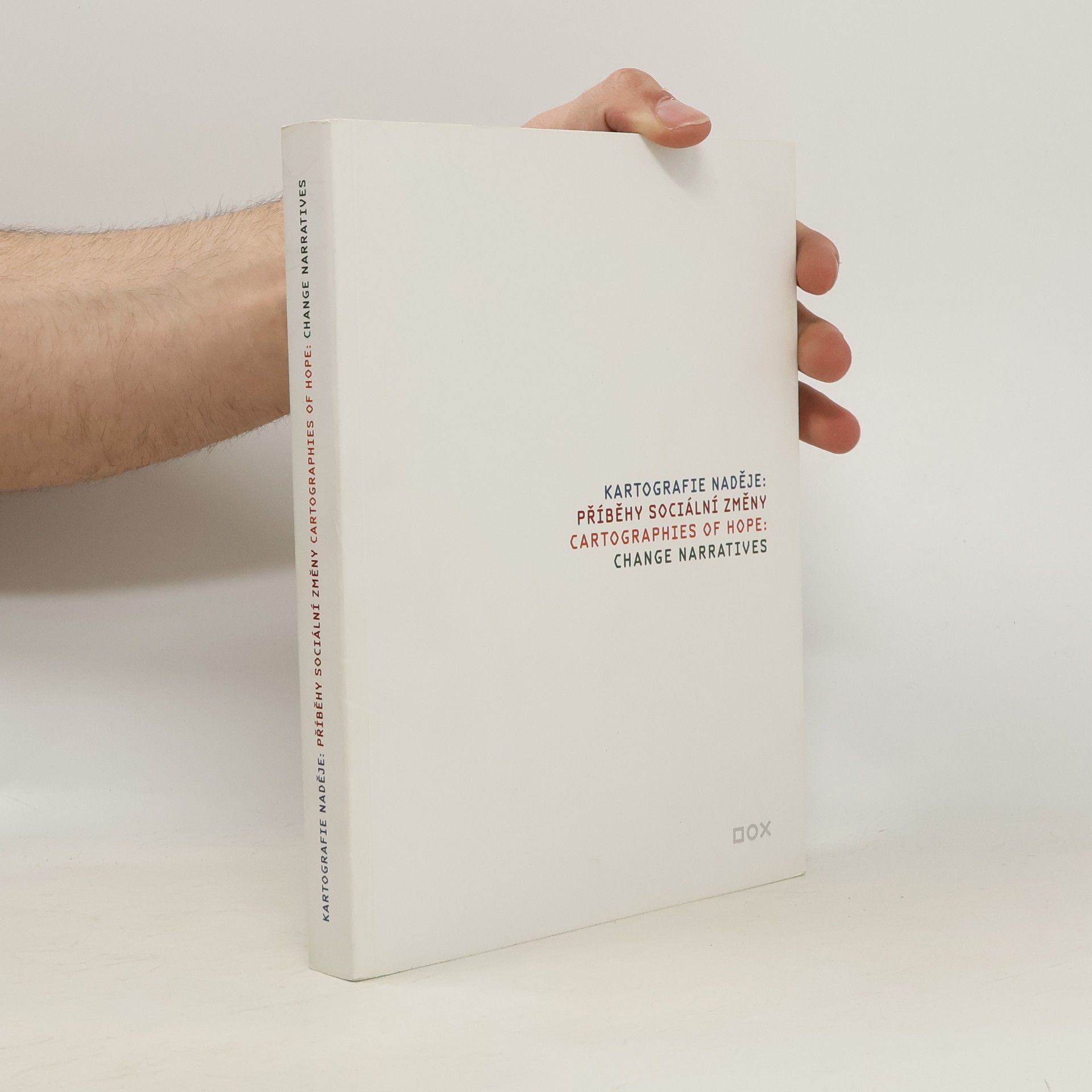 Jaroslav Anděl Kartografie naděje: příběhy sociální změny