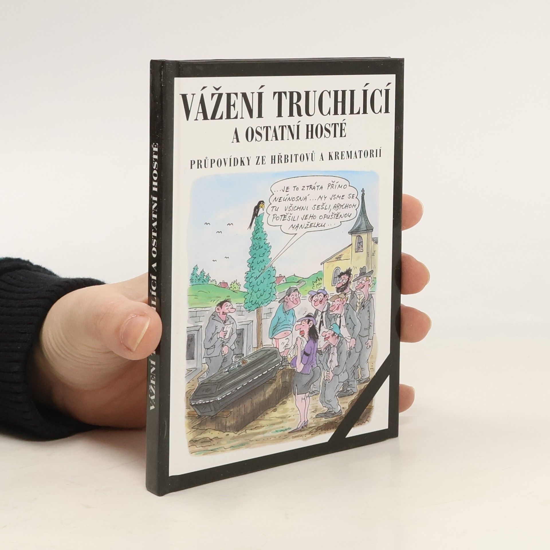 Ladislav Muška Vážení truchlící a ostatní hosté