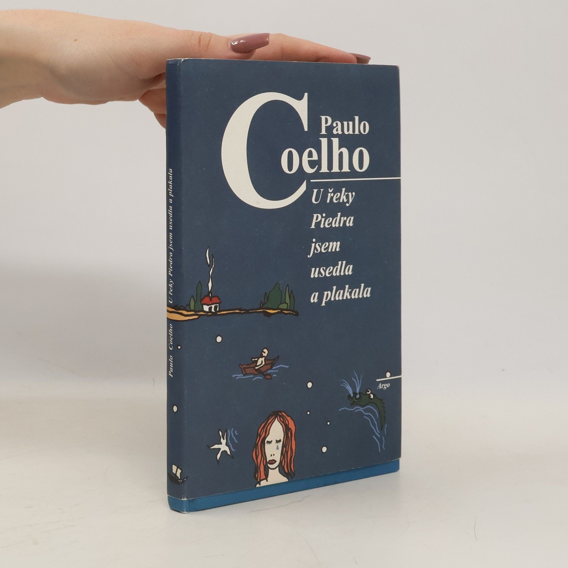 Paulo Coelho U řeky Piedra jsem usedla a plakala