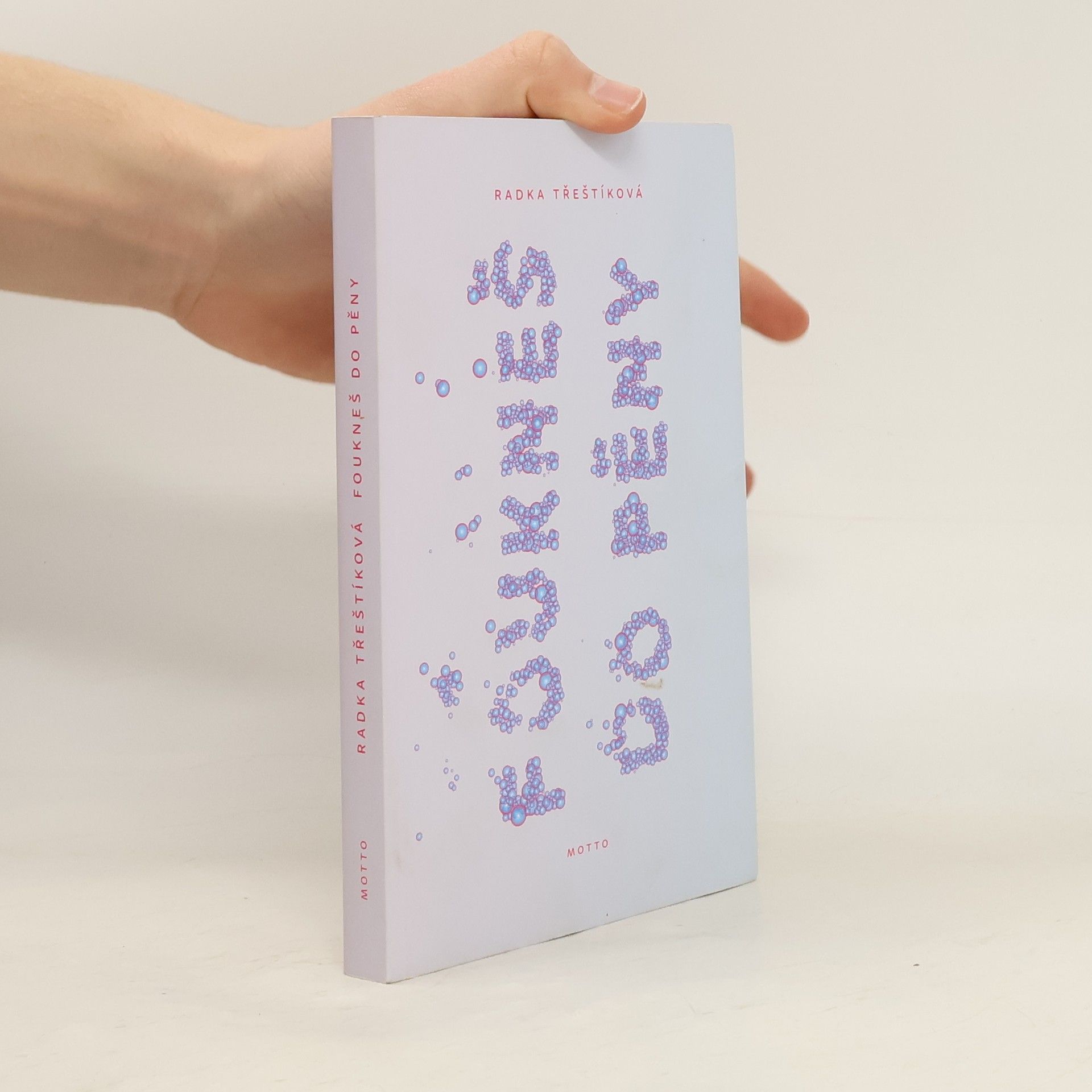 Radka Třeštíková Foukneš do pěny