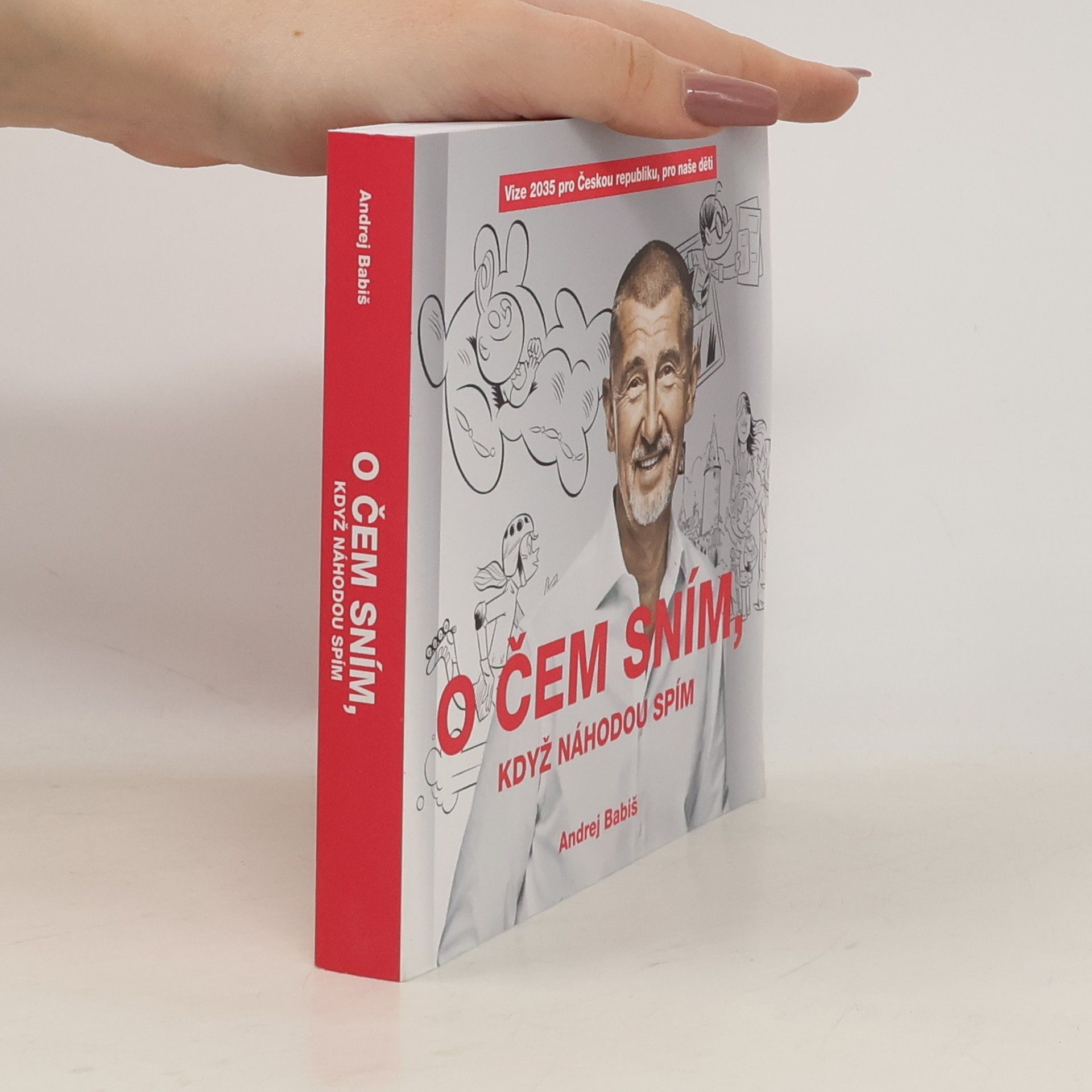 Andrej Babiš O čem sním, když náhodou spím
