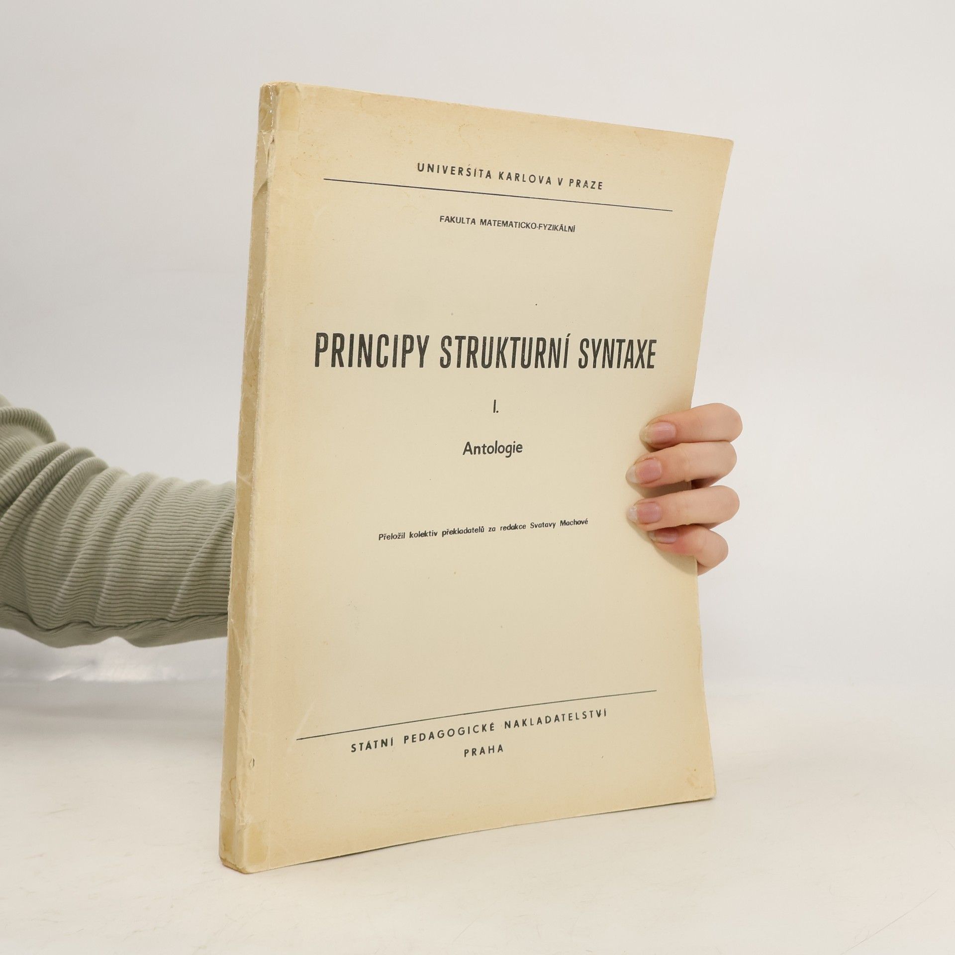 Svatava Machová Principy strukturní syntaxe I.