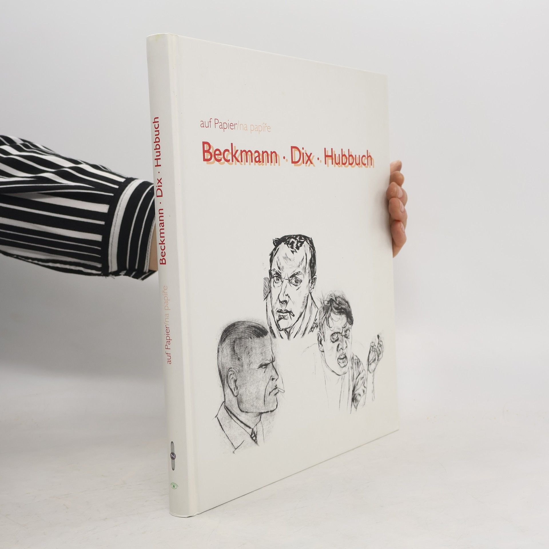 Autorenkollektiv Beckmann - Dix - Hubbuch : auf Papier = na papíře
