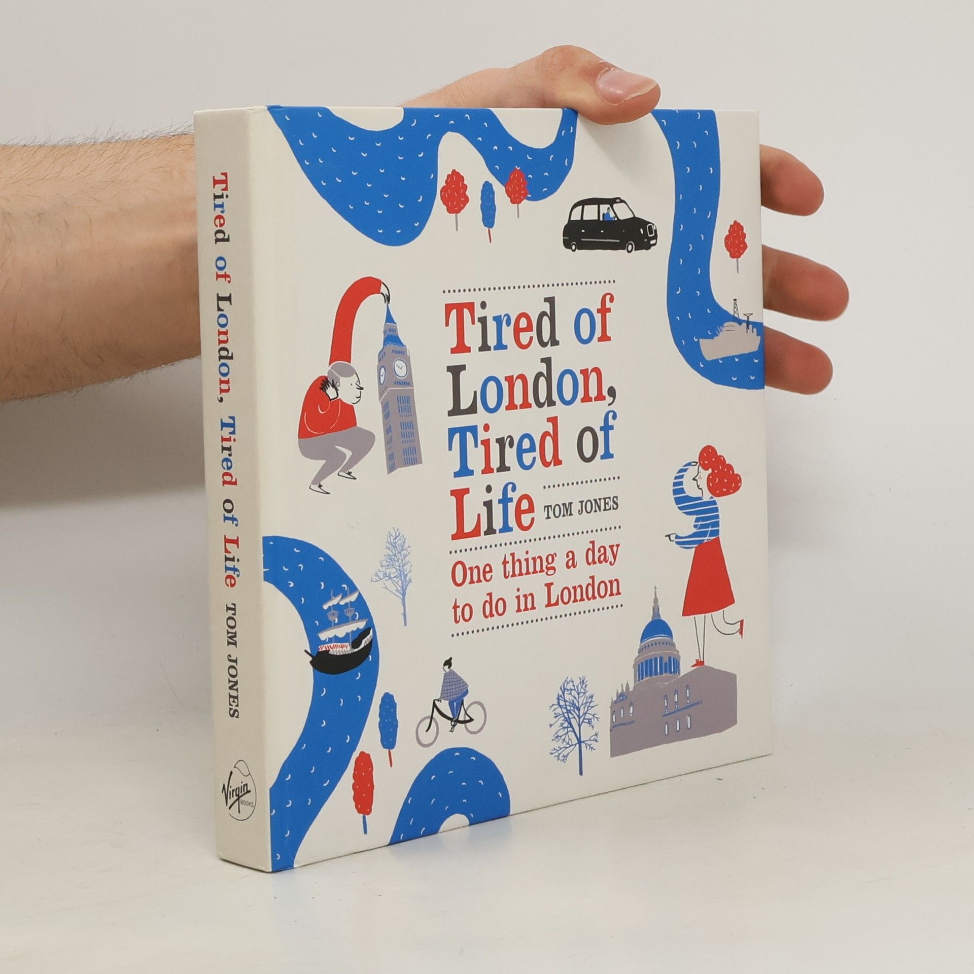 Tired of London, Tired of Life