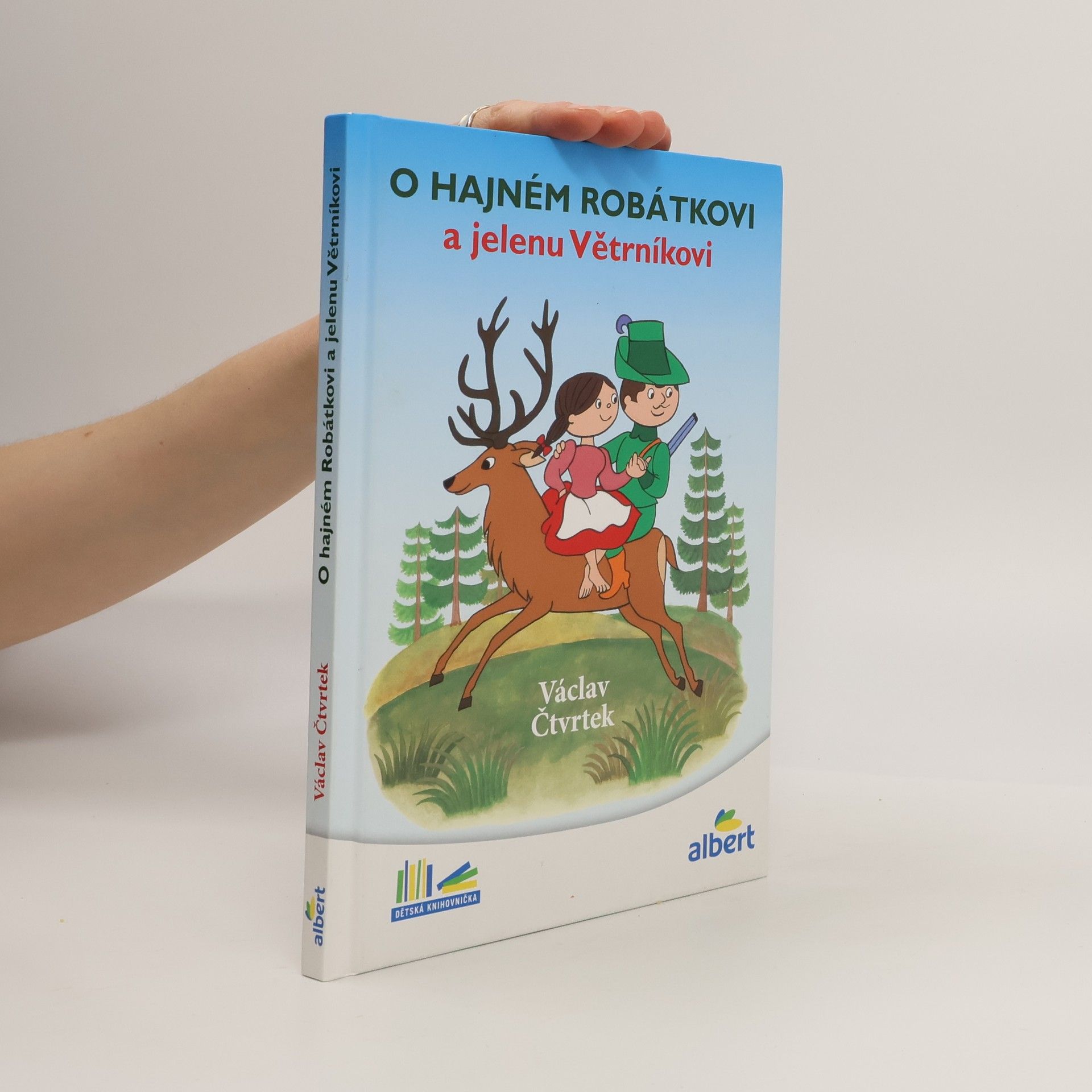 Václav Čtvrtek O hajném Robátkovi a jelenu Větrníkovi