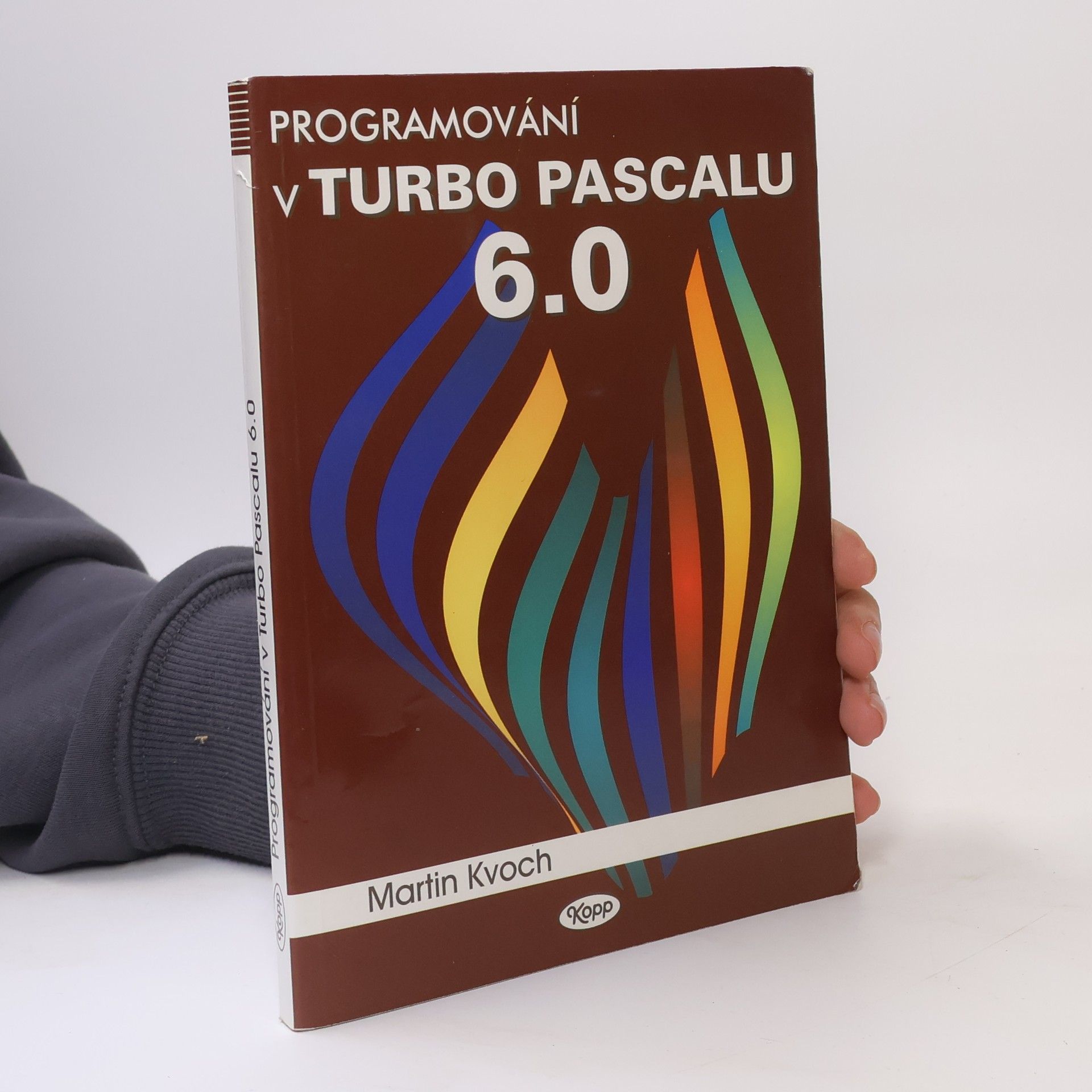 Martin Kvoch Programování v Turbo Pascalu 6.0