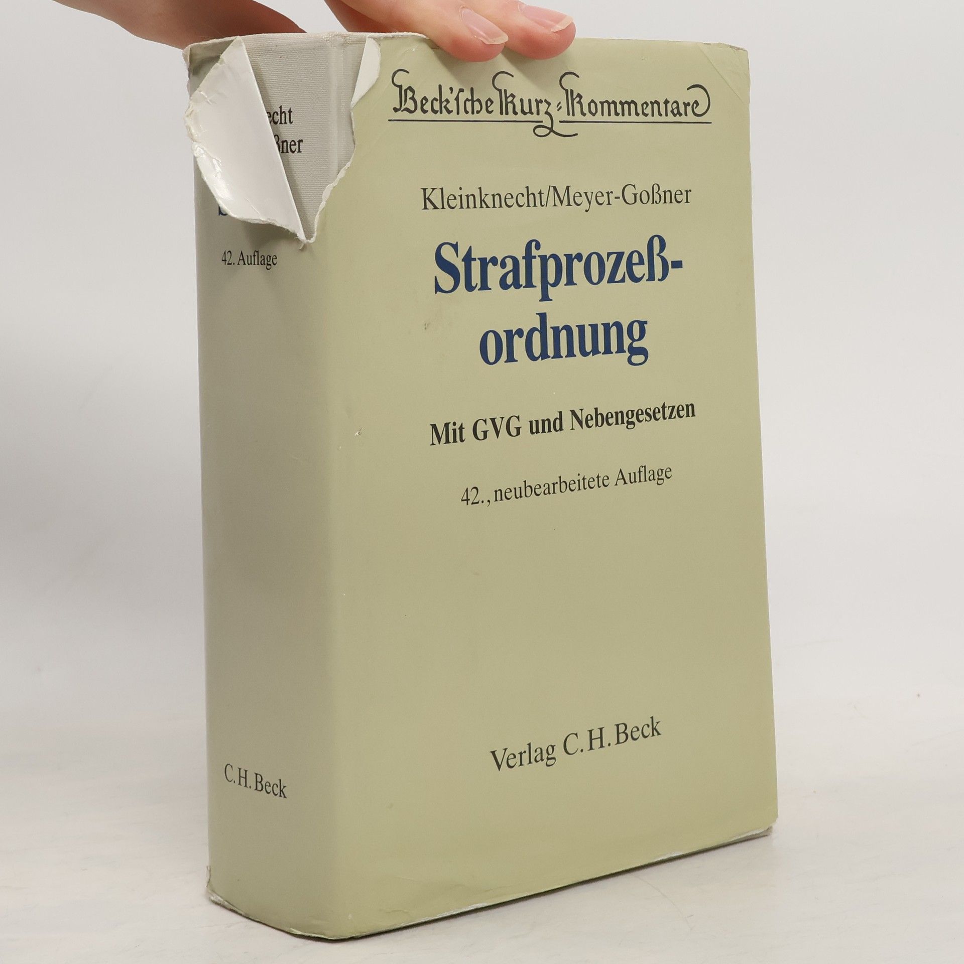 Theodor Kleinknecht Beck'sche Kurz-Kommentare - 42: Strafprozessordnung, Gerichtsverfassungsgesetz, Nebengesetze und ergänzende Bestimmungen, neubearbeitete Auflage