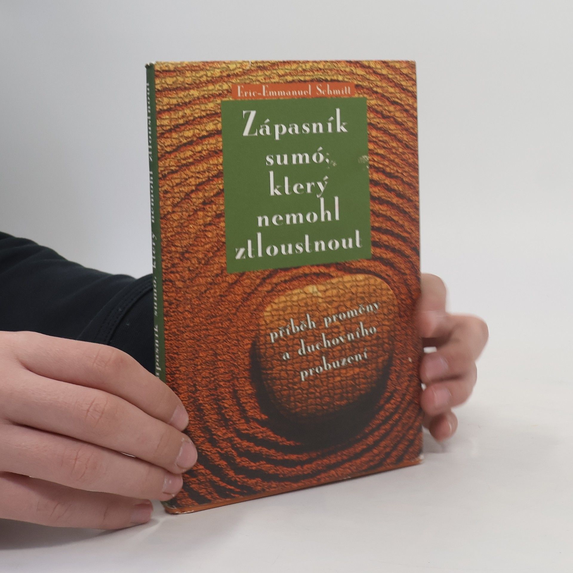 Eric Emmanuel Schmitt Zápasník sumó, který nemohl ztloustnout