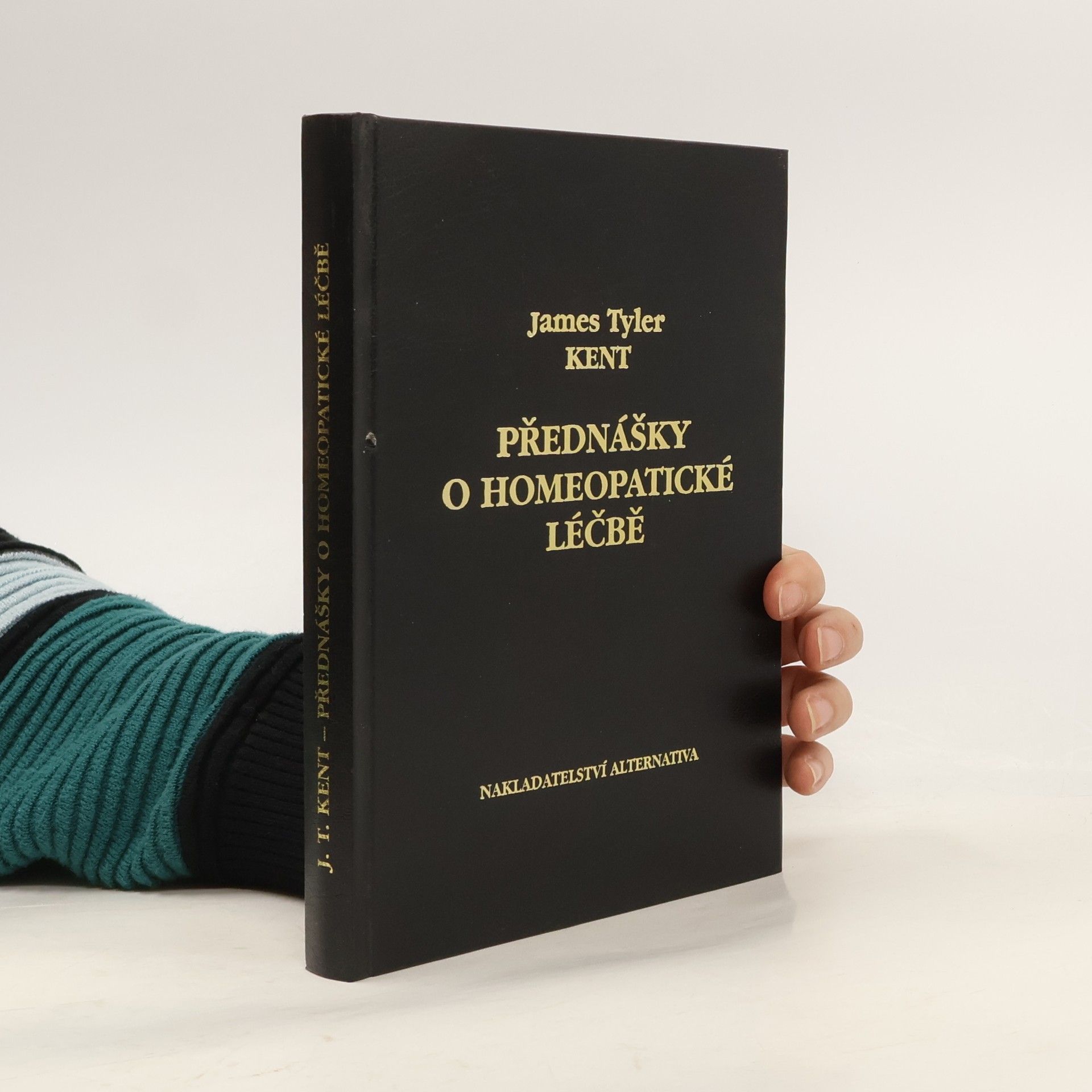 James Tyler Kent Přednášky o homeopatické léčbě