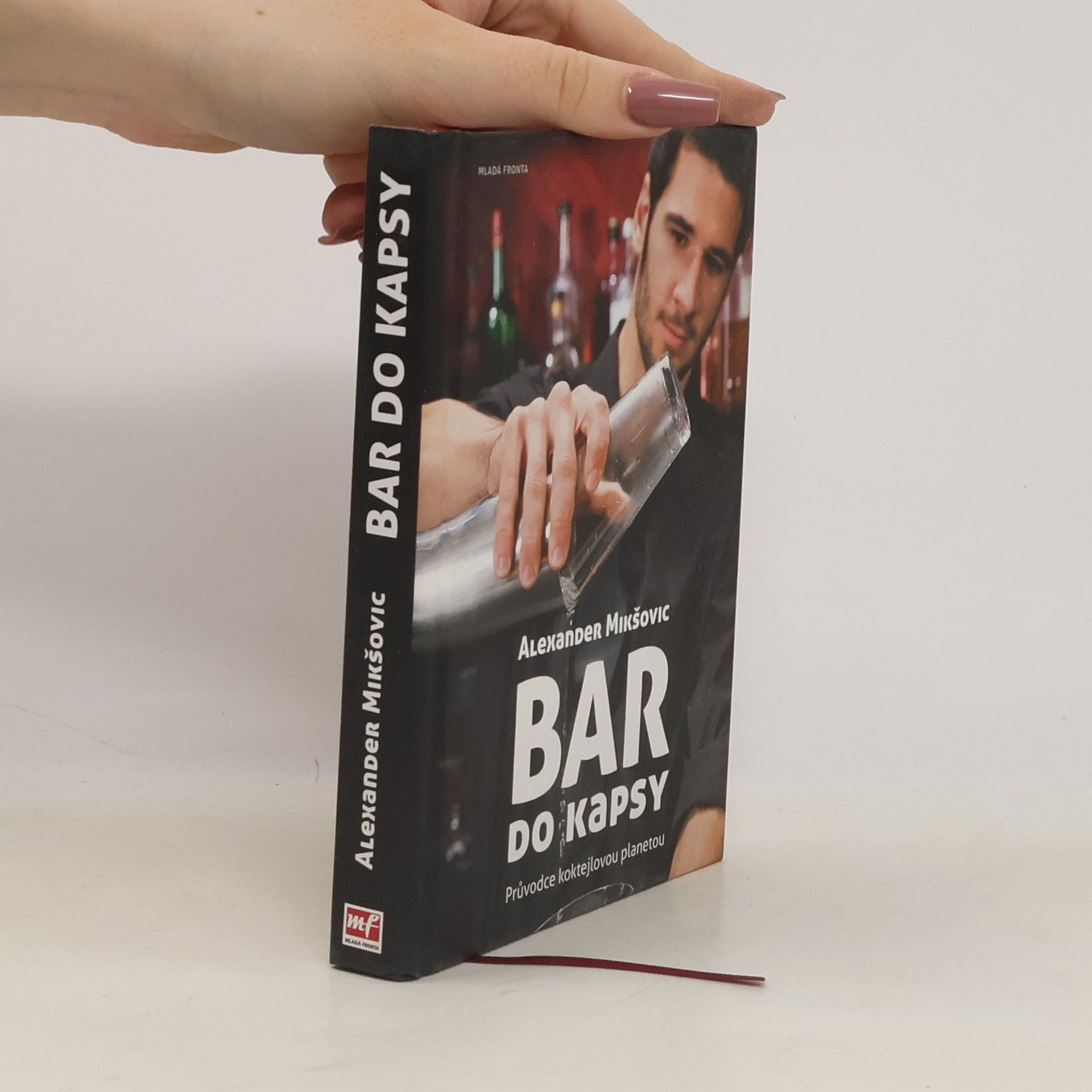 Alexander Mikšovic Bar do kapsy. Průvodce koktejlovou planetou