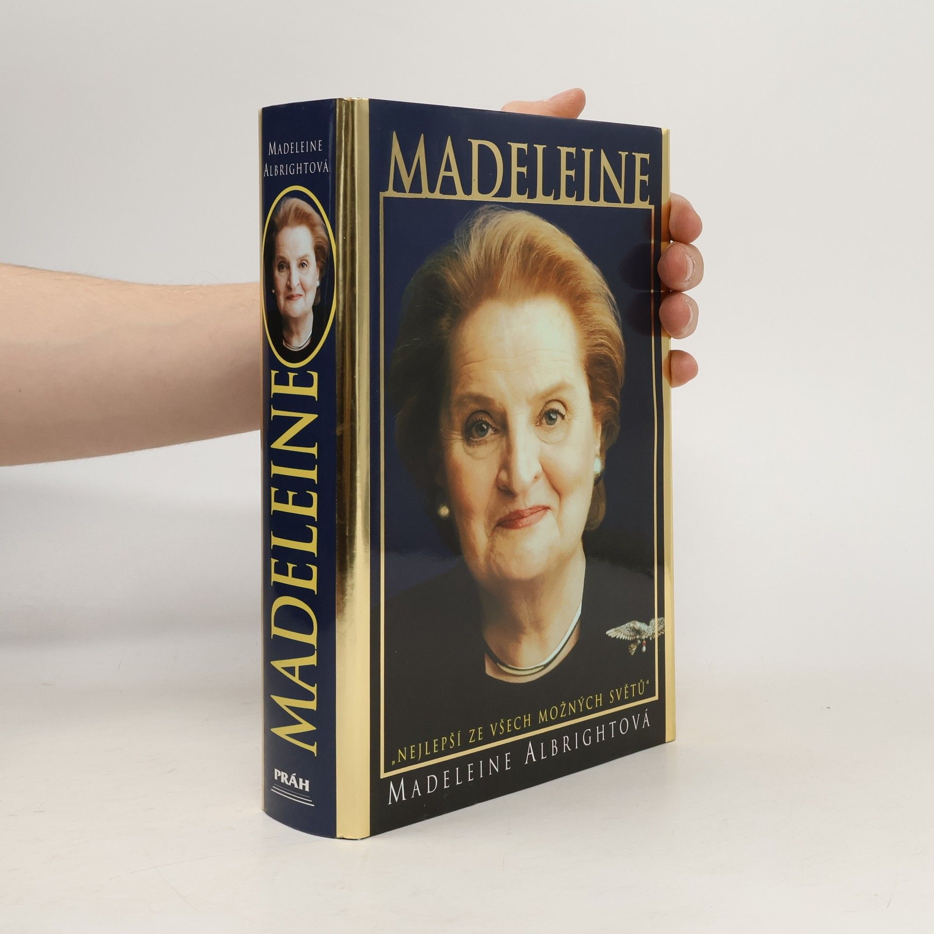 Madeleine Korbel Albright Madeleine. "Nejlepší ze všech možných světů"