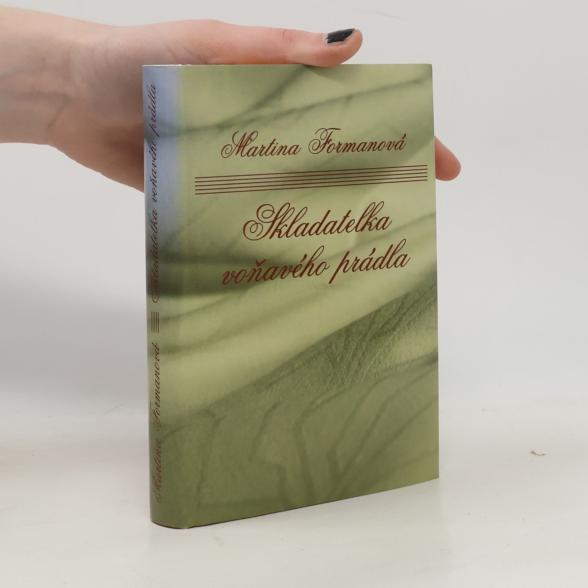 Martina Formanová Skladatelka voňavého prádla