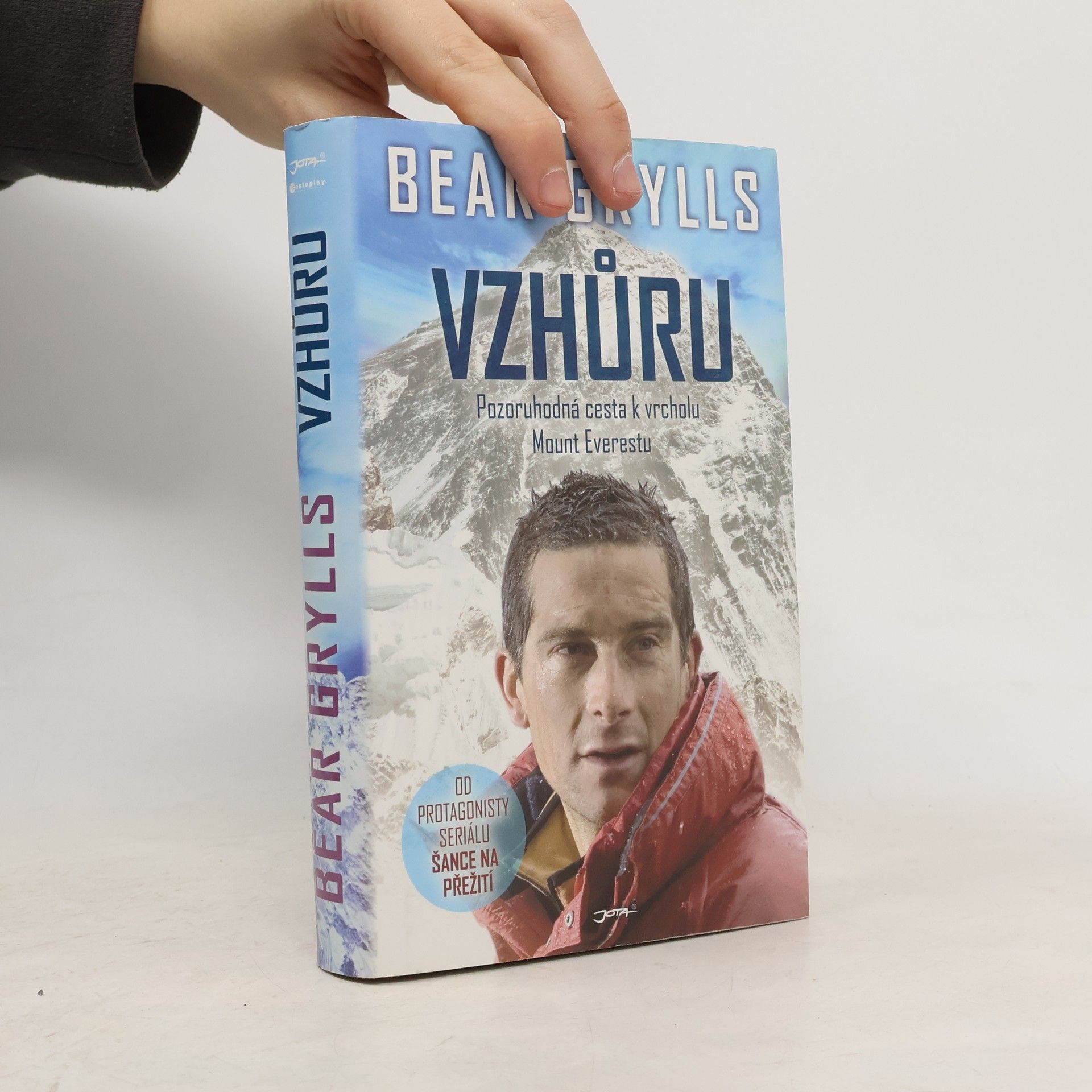 Bear Grylls Vzhůru. Pozoruhodná cesta k vrcholu Mount Everestu