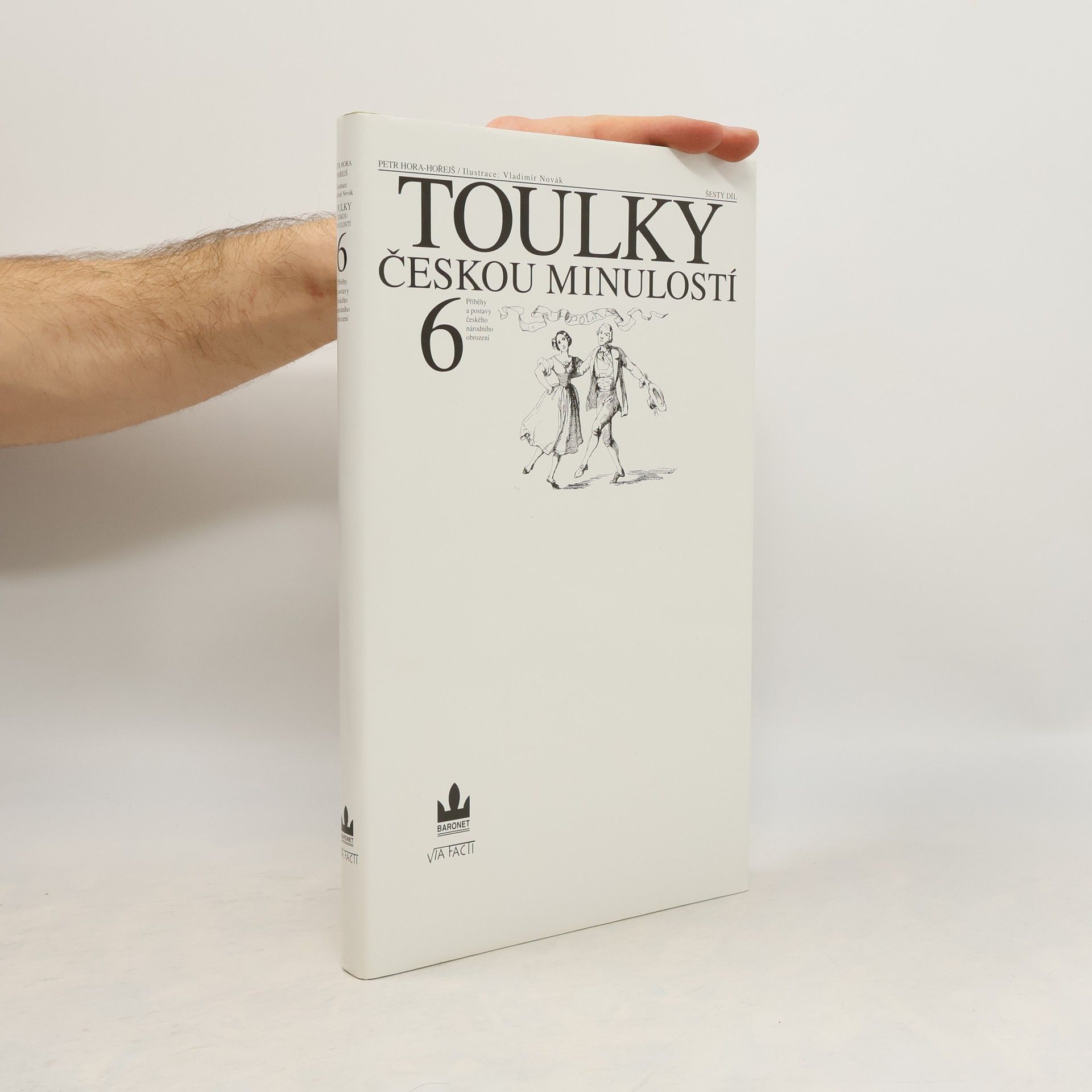 Petr Hořejš Toulky českou minulostí 6