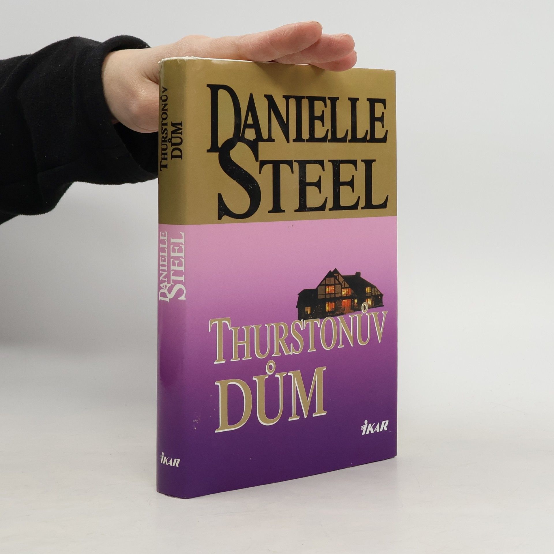 Danielle Steel Thurstonův dům