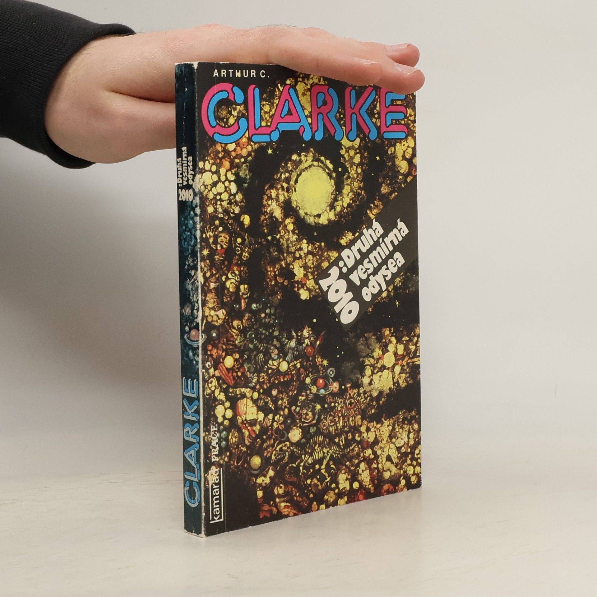 Arthur C. Clarke 2010. Druhá vesmírná odysea
