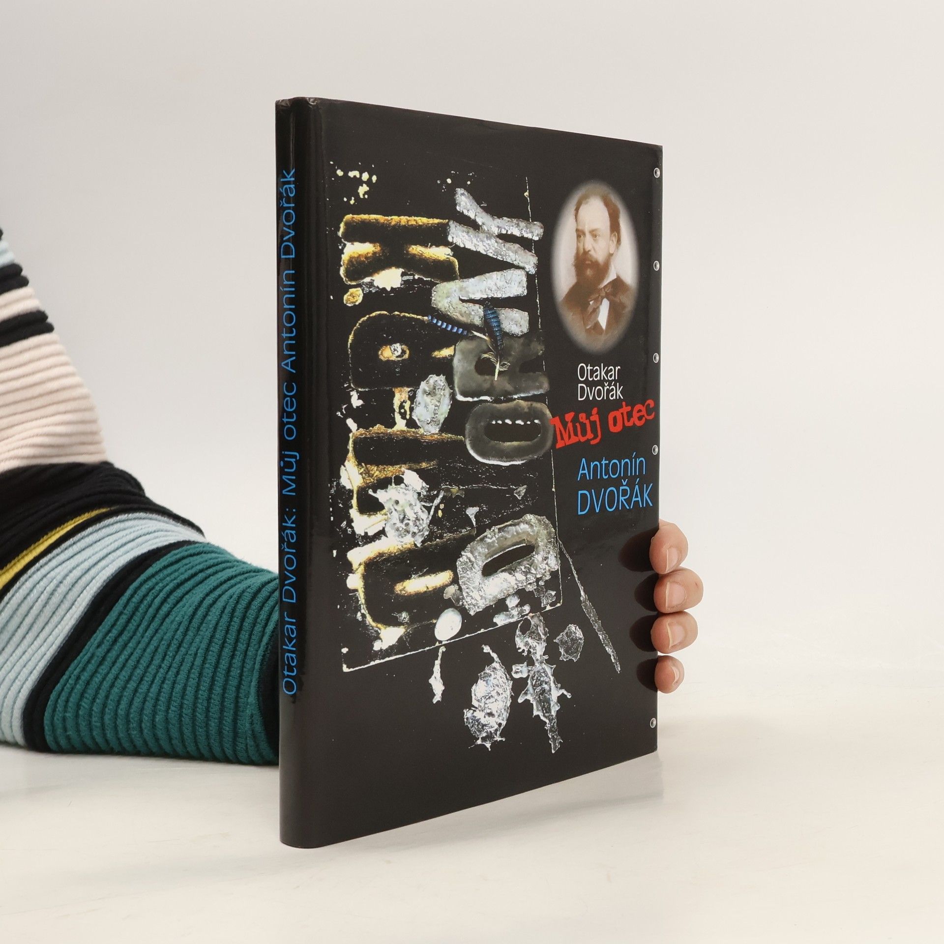 Otakar Dvořák Můj otec Antonín Dvořák
