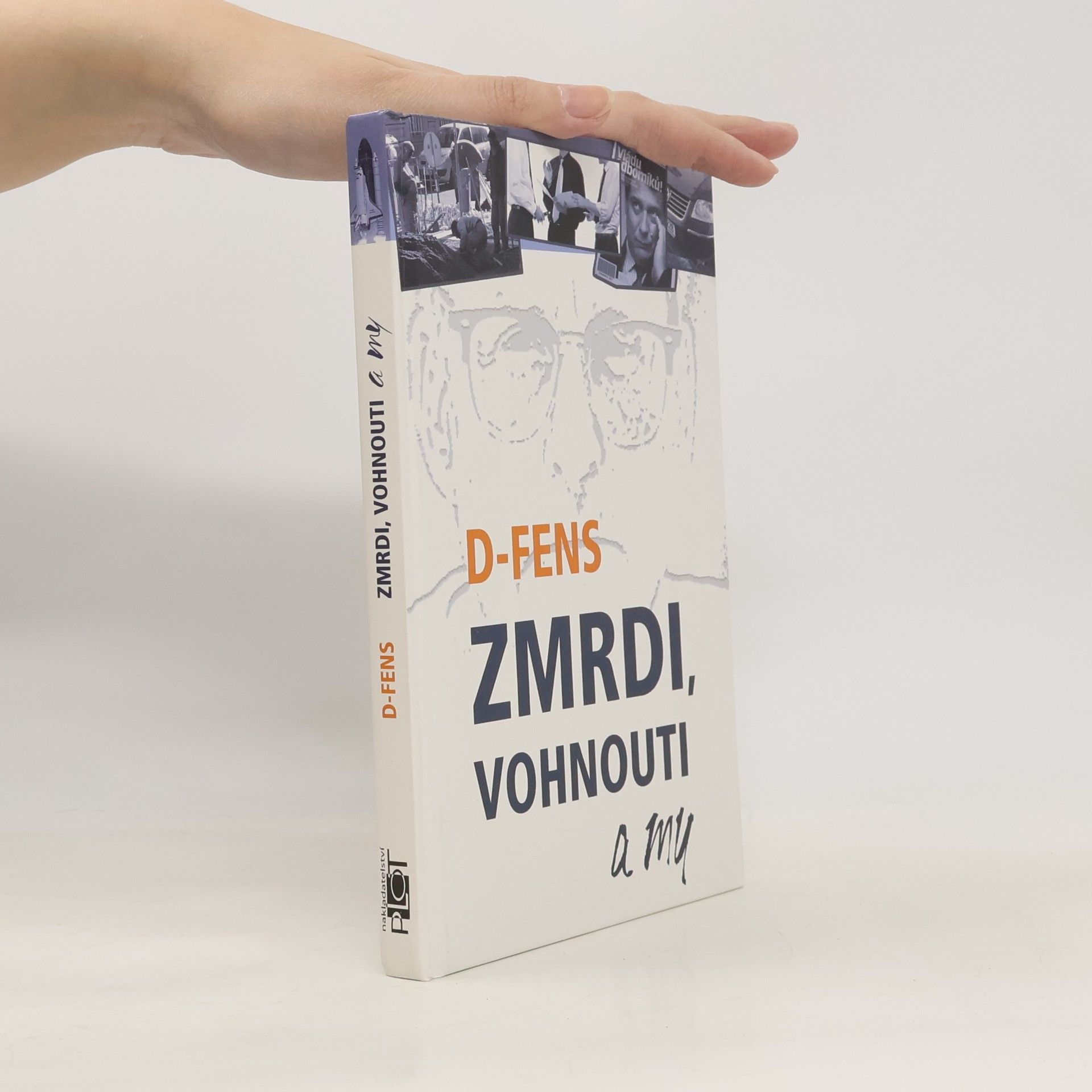 D. Fens Zmrdi, vohnouti a my