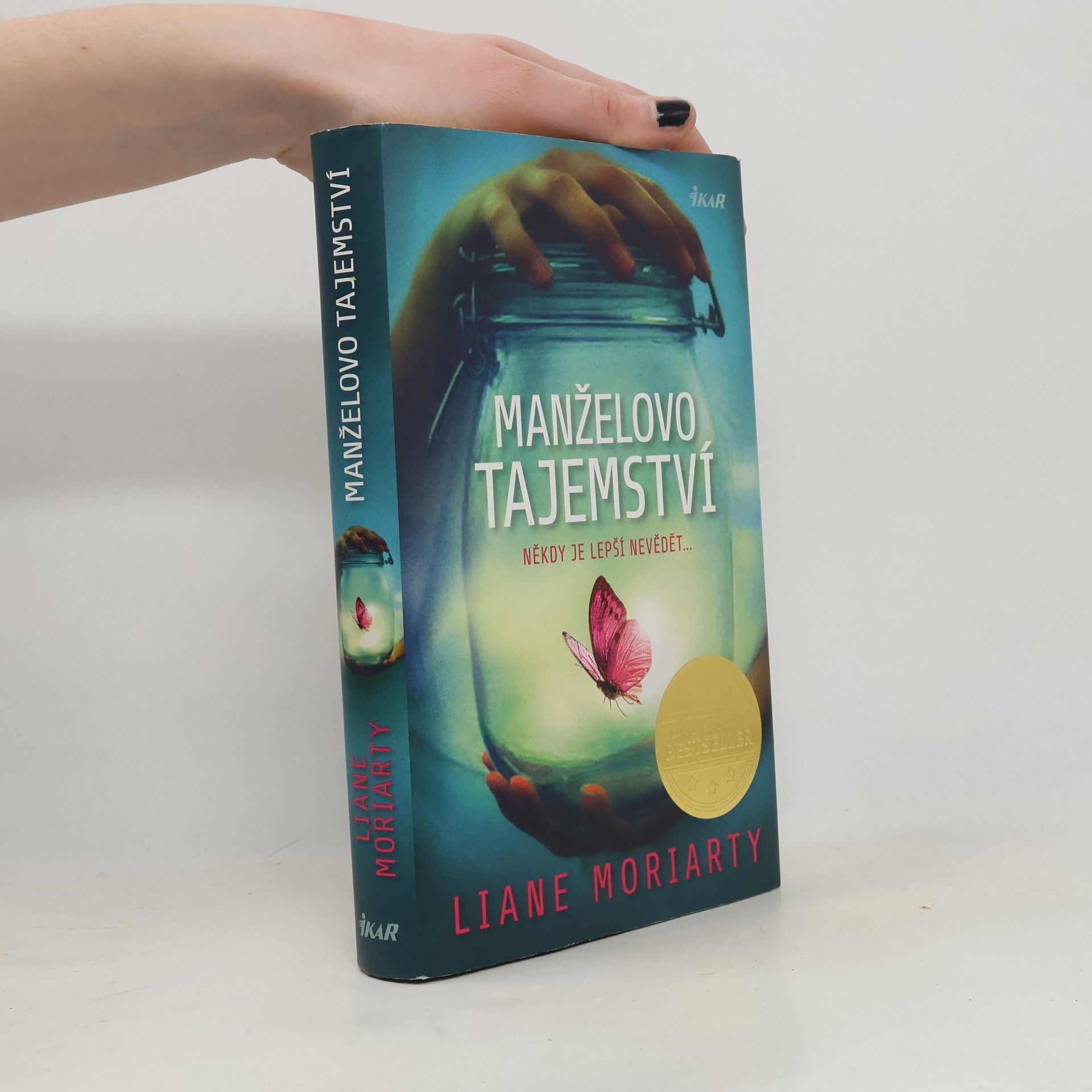 Liane Moriarty Manželovo tajemství