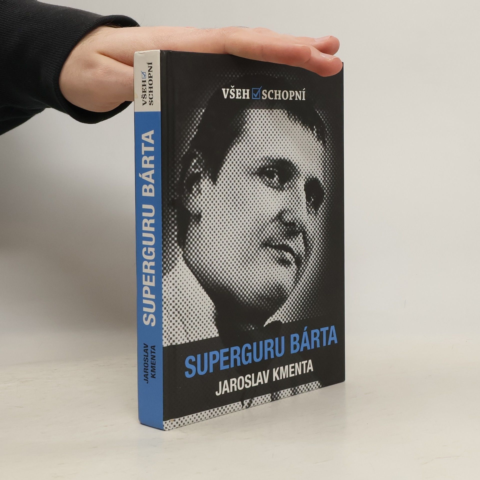 Jaroslav Kmenta Všehoschopní - superguru Bárta