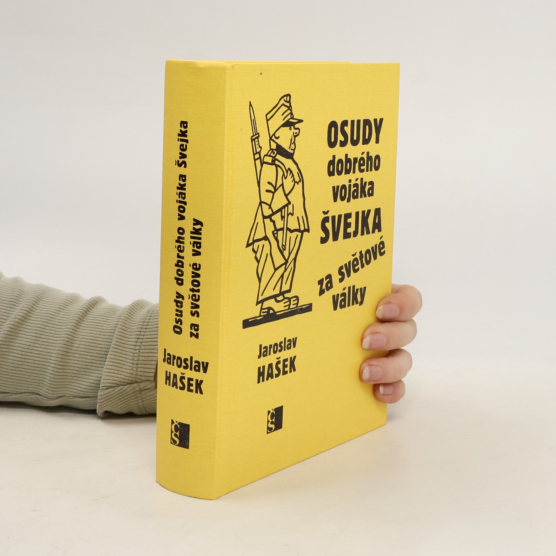 Jaroslav Hašek Osudy dobrého vojáka Švejka za světové války