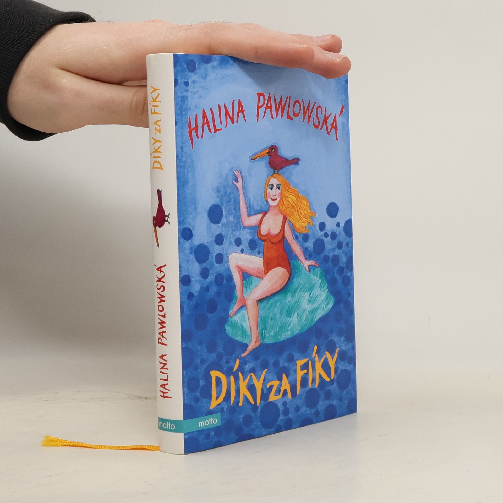 Halina Pawlowská Díky za fíky