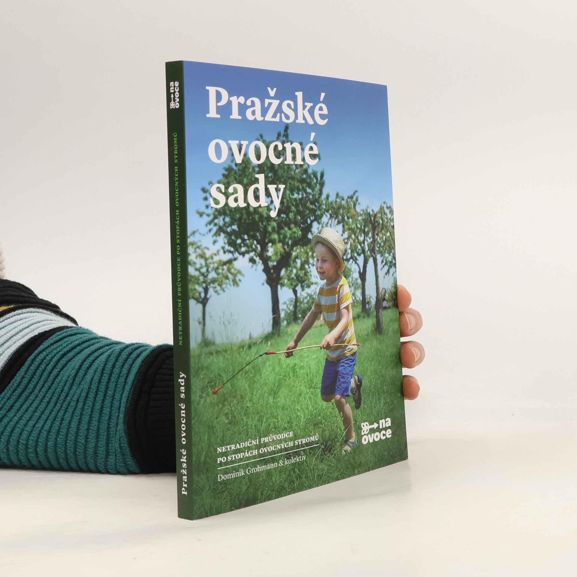 Dominik Grohmann Pražské ovocné sady