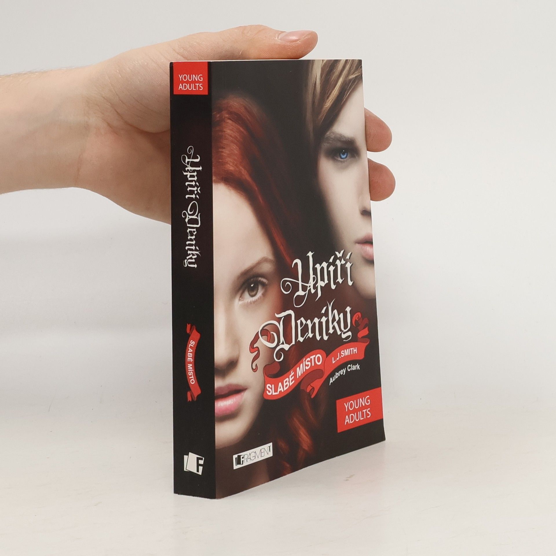 Lisa Jane Smith Upíří deníky. Slabé místo